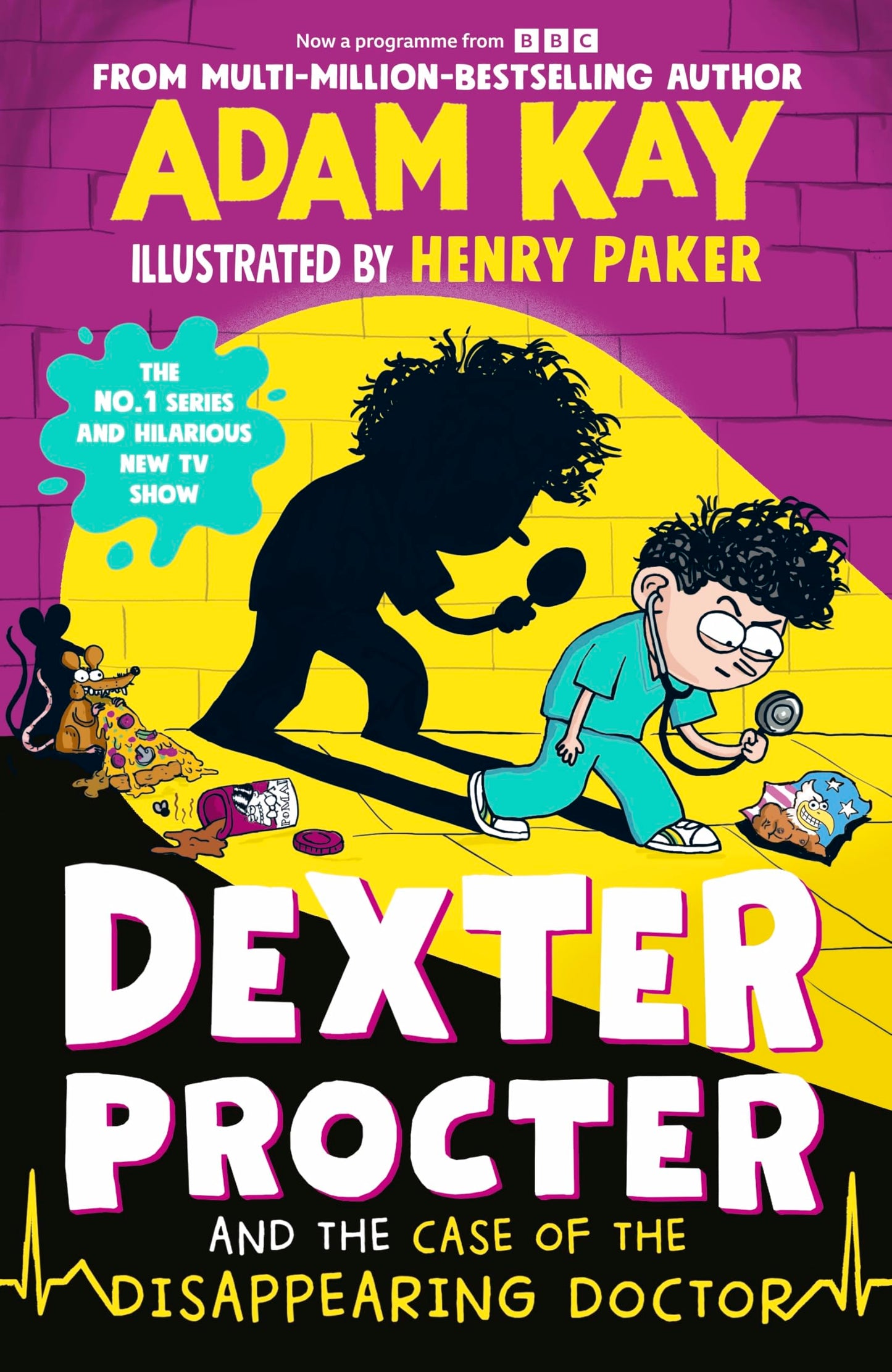 Libro: Dexter Procter and the Case of the Disappearing Doctor: The side-splitting sequel to the No. 1 bestselling children's medical mystery!