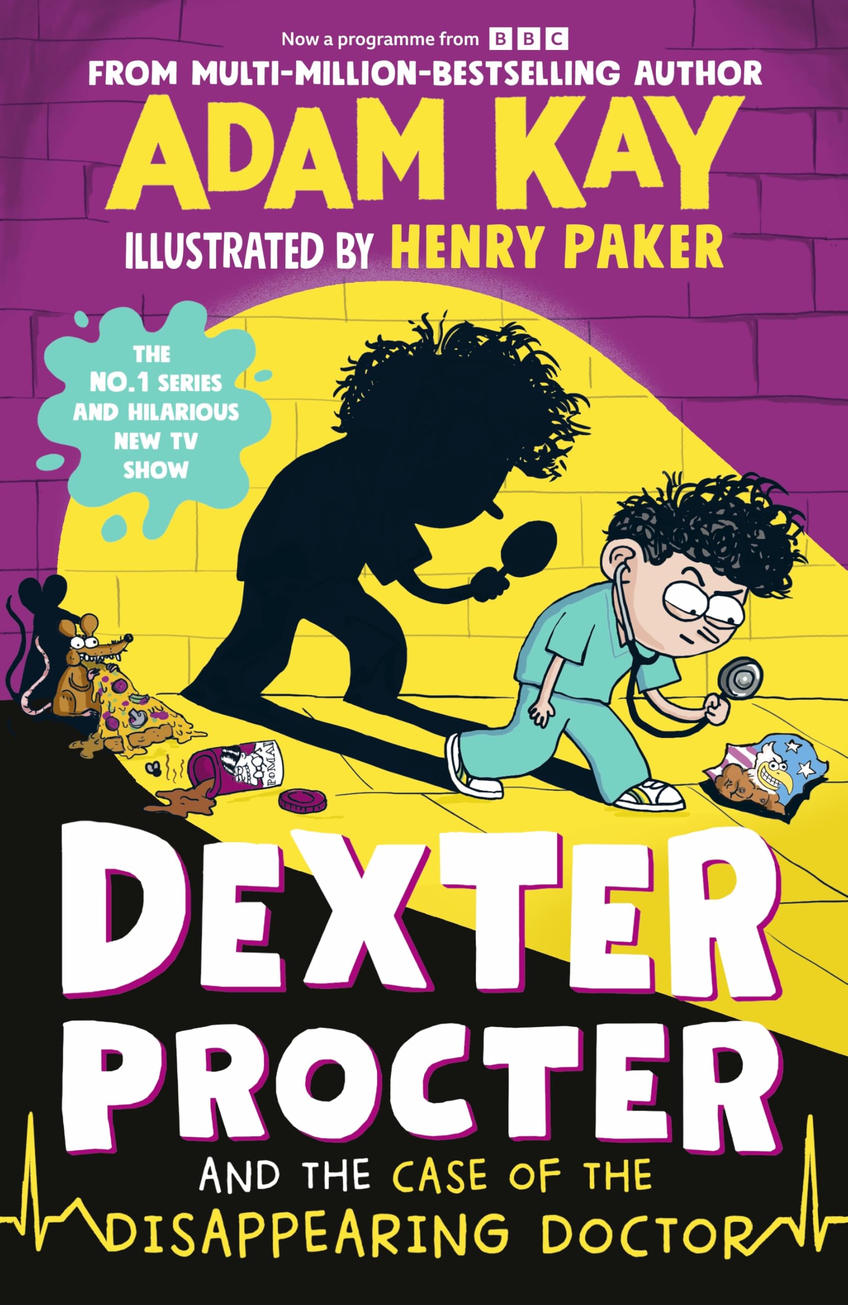 Libro: Dexter Procter and the Case of the Disappearing Doctor: The side-splitting sequel to the No. 1 bestselling children's medical mystery!