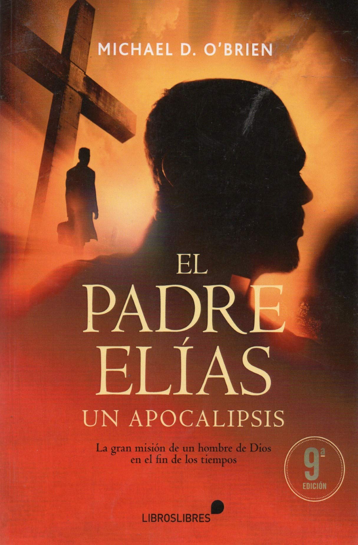 Libro: El padre Elías: Un Apocalipsis: Un Apocalipsis (Spanish Edition)