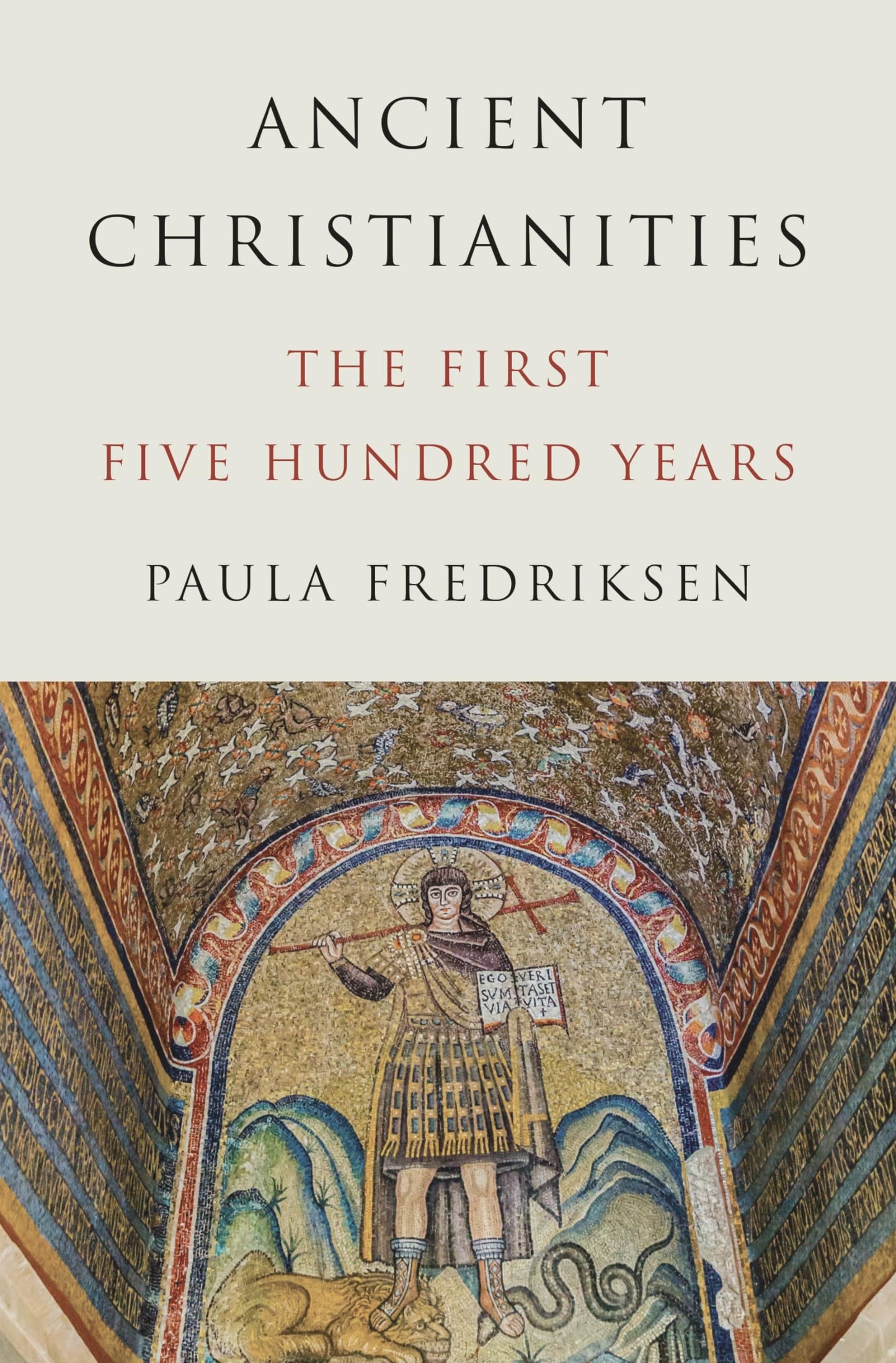 Libro: Ancient Christianities: The First Five Hundred Years