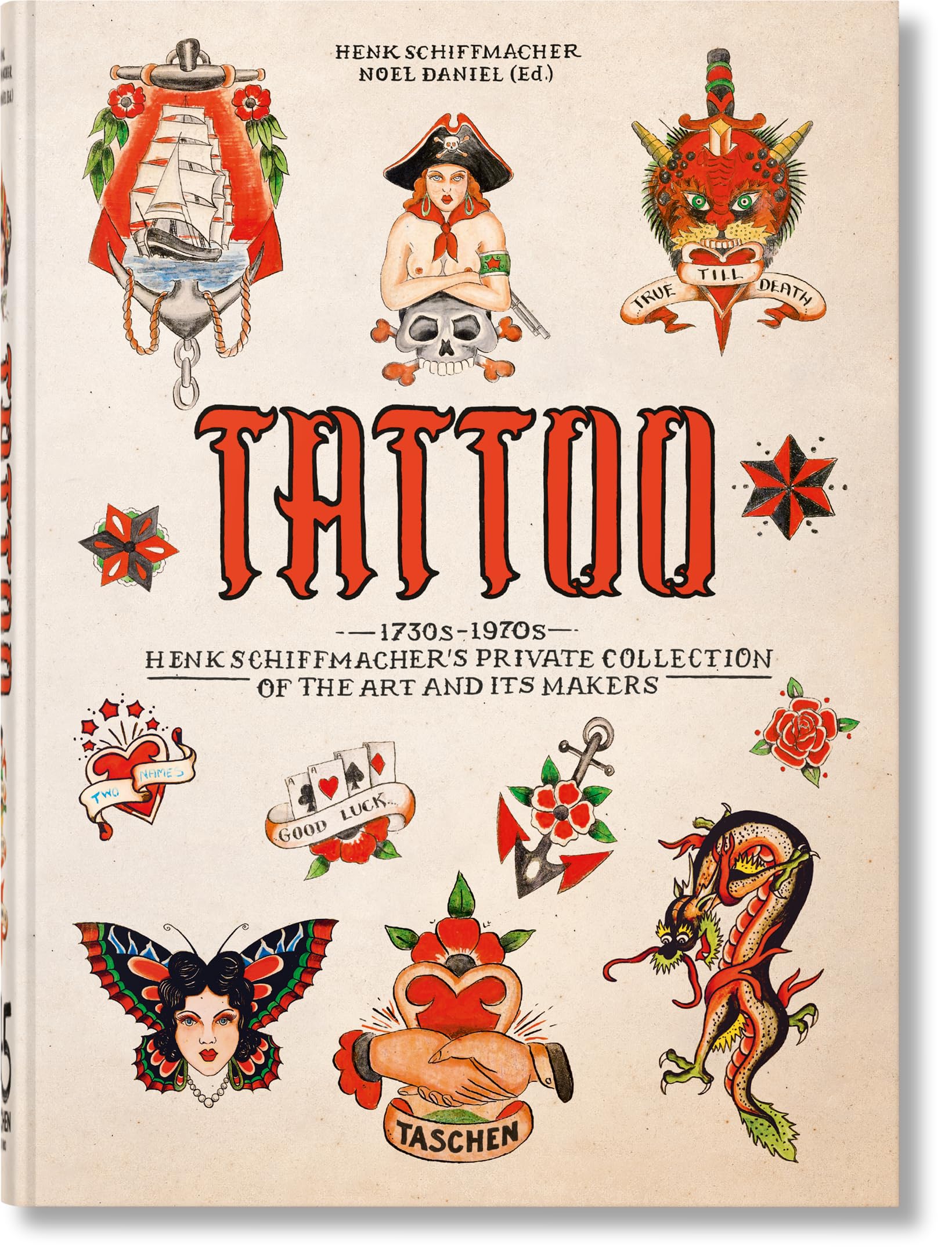 Libro: TATTOO: Henk Schiffmacher’s Private Collection. 45th Ed. (45th Edition)