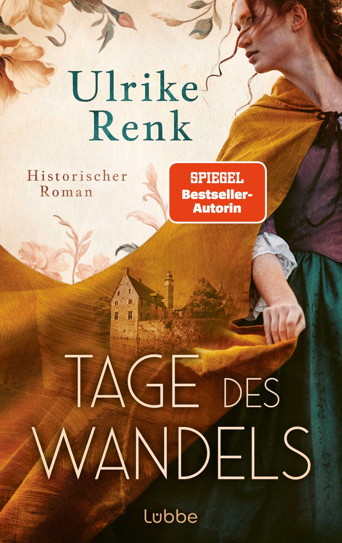 Libro: Tage des Wandels: Die SPIEGEL-Bestseller-Autorin schreibt über Menschen, deren Leben nie in Vergessenheit geraten soll. Historischer Roman
