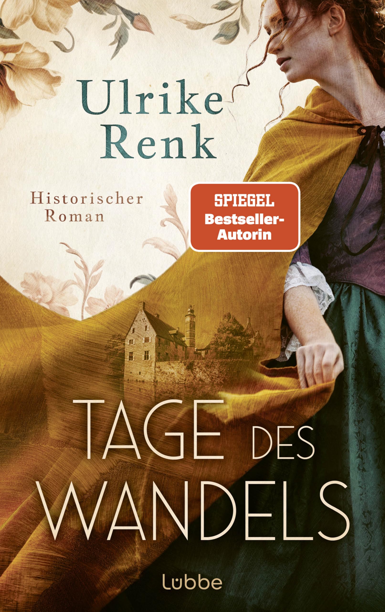 Libro: Tage des Wandels: Die SPIEGEL-Bestseller-Autorin schreibt über Menschen, deren Leben nie in Vergessenheit geraten soll. Historischer Roman
