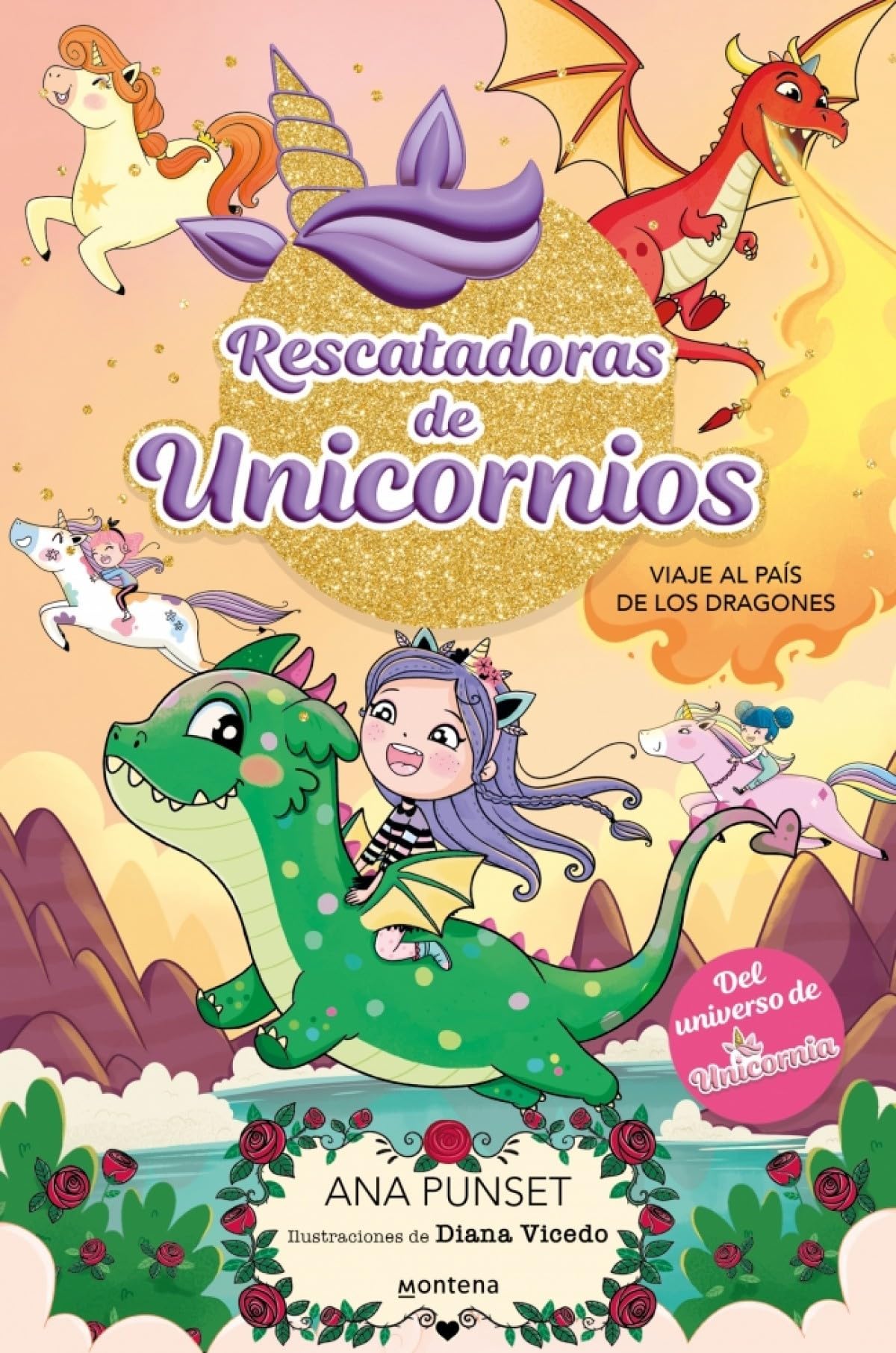 Rescatadoras de Unicornios 6 - Viaje al País de los Dragones: Del universo de Unicornia (Montena)