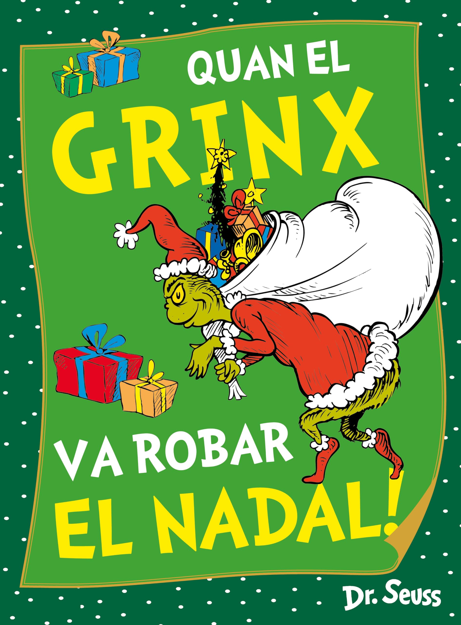 Libro: Quan el Grinx va robar el Nadal! (Dr. Seuss)