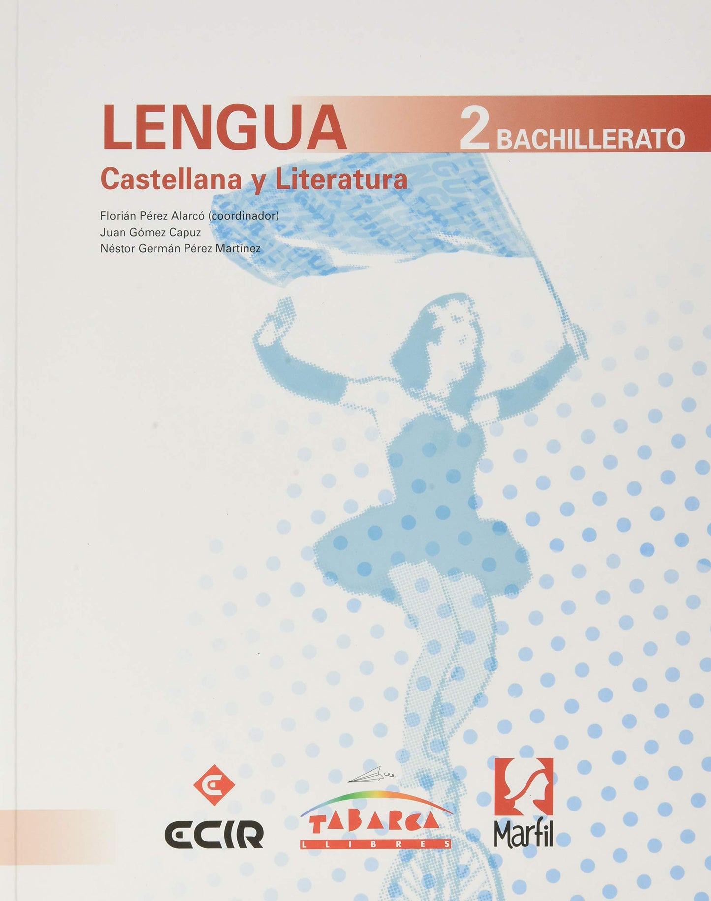 Libro: LENGUA CAST. Y LITERATURA 2 BACHILLERATO-CAV-2020