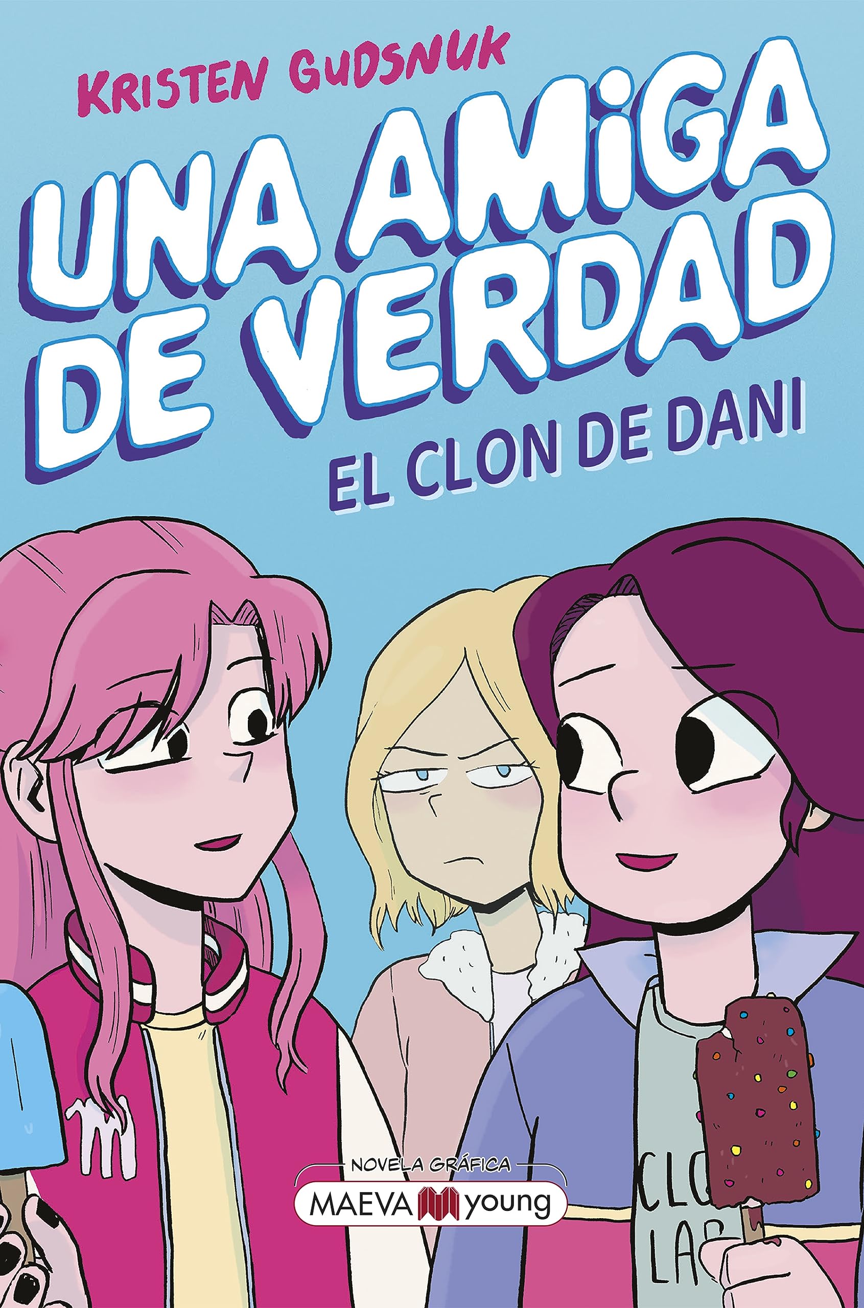 Libro: Una amiga de verdad 2: El clon de Dani (Novela gráfica)