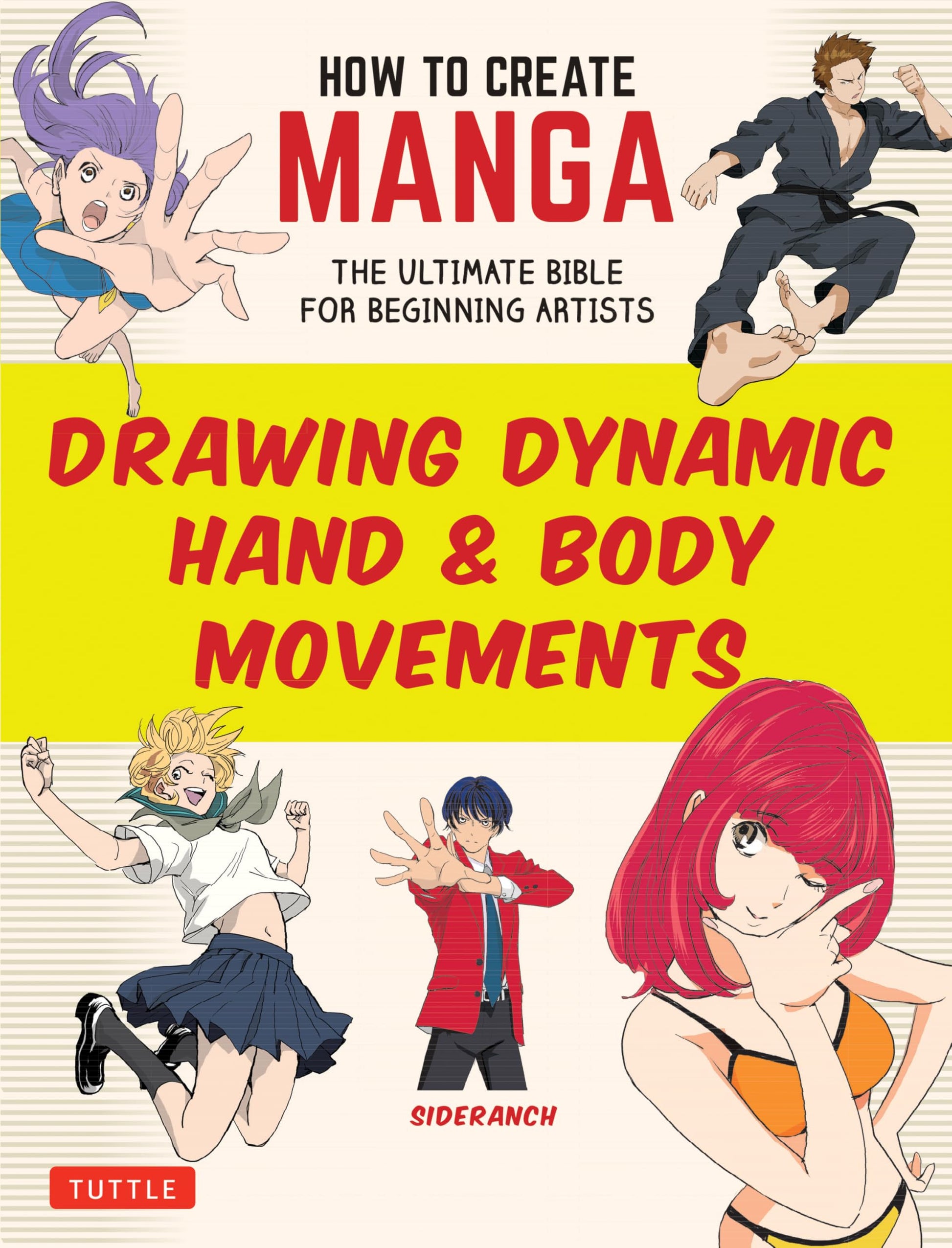 Libro: HOW TO CREATE MANGA DRAWING DYNAMIC HAND BODY MOVEMENTS: The Ultimate Bible for Beginning Artists (How To Create Manga Guides)