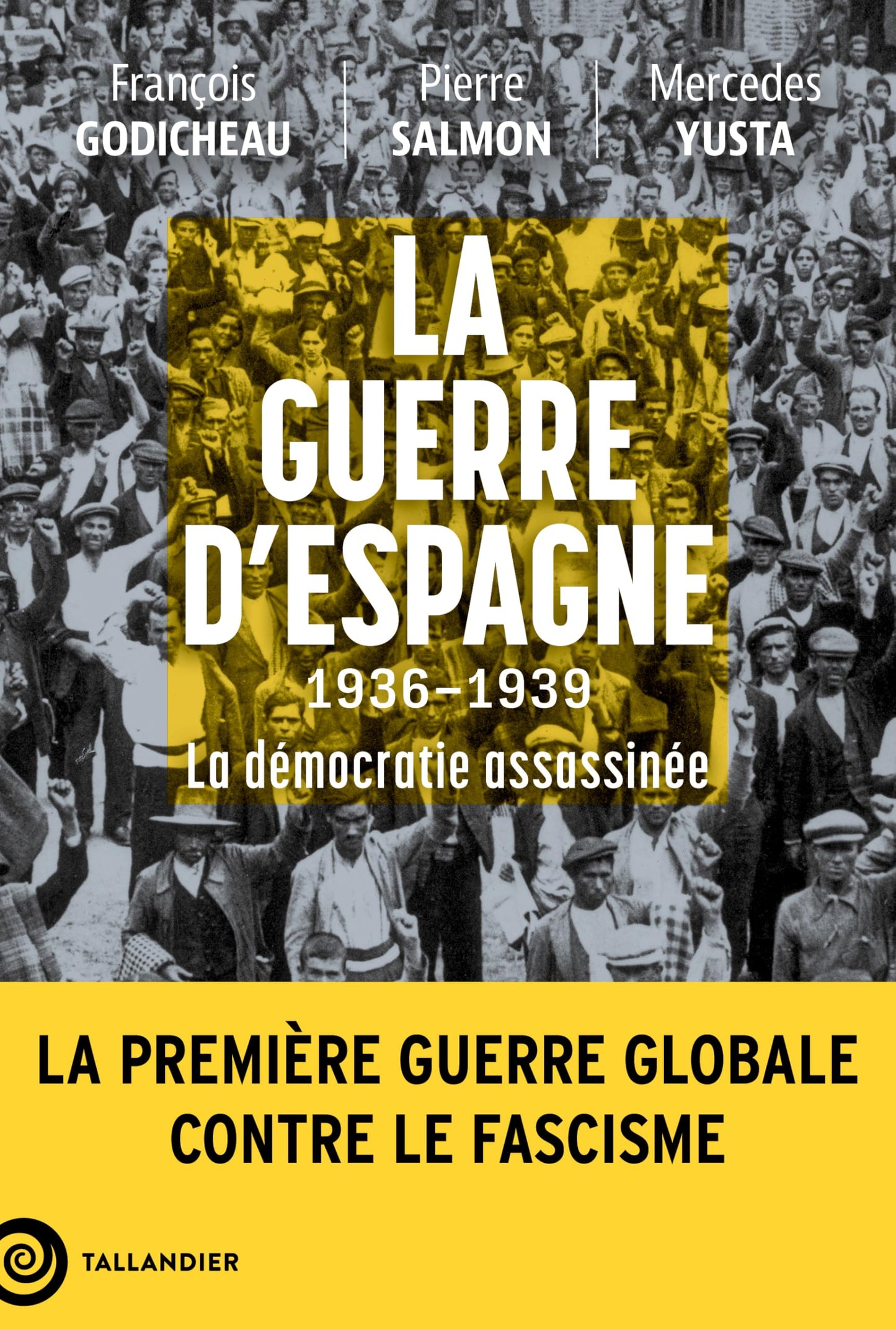 Libro: La guerre d'Espagne 1936-1939: La démocratie assassinée