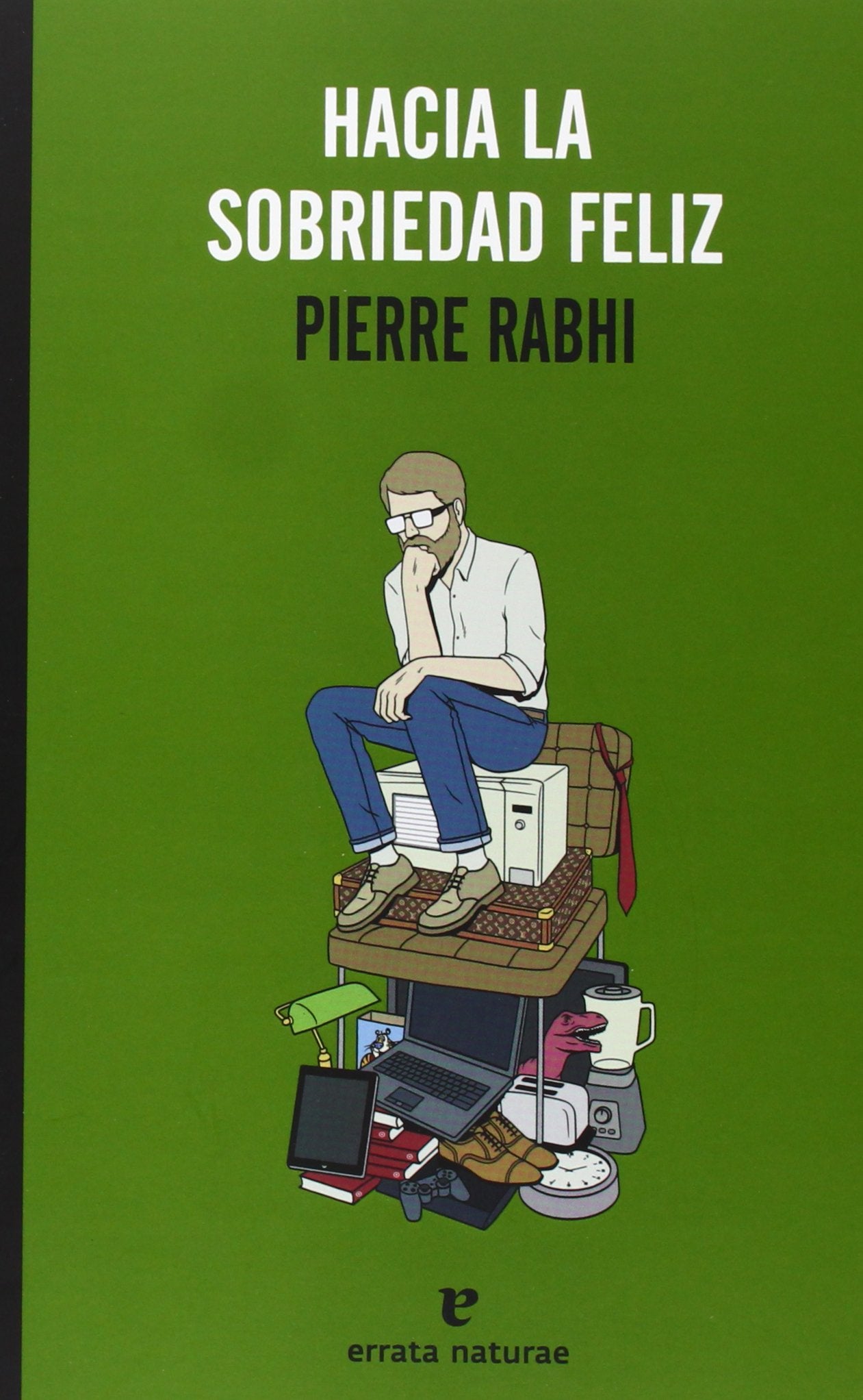 Libro: Hacia La Sobriedad Feliz (La muchacha de dos cabezas)
