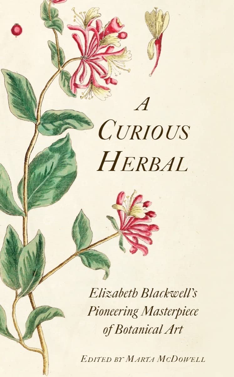 Libro: A Curious Herbal: Elizabeth Blackwell's Pioneering Masterpiece of Botanical Art
