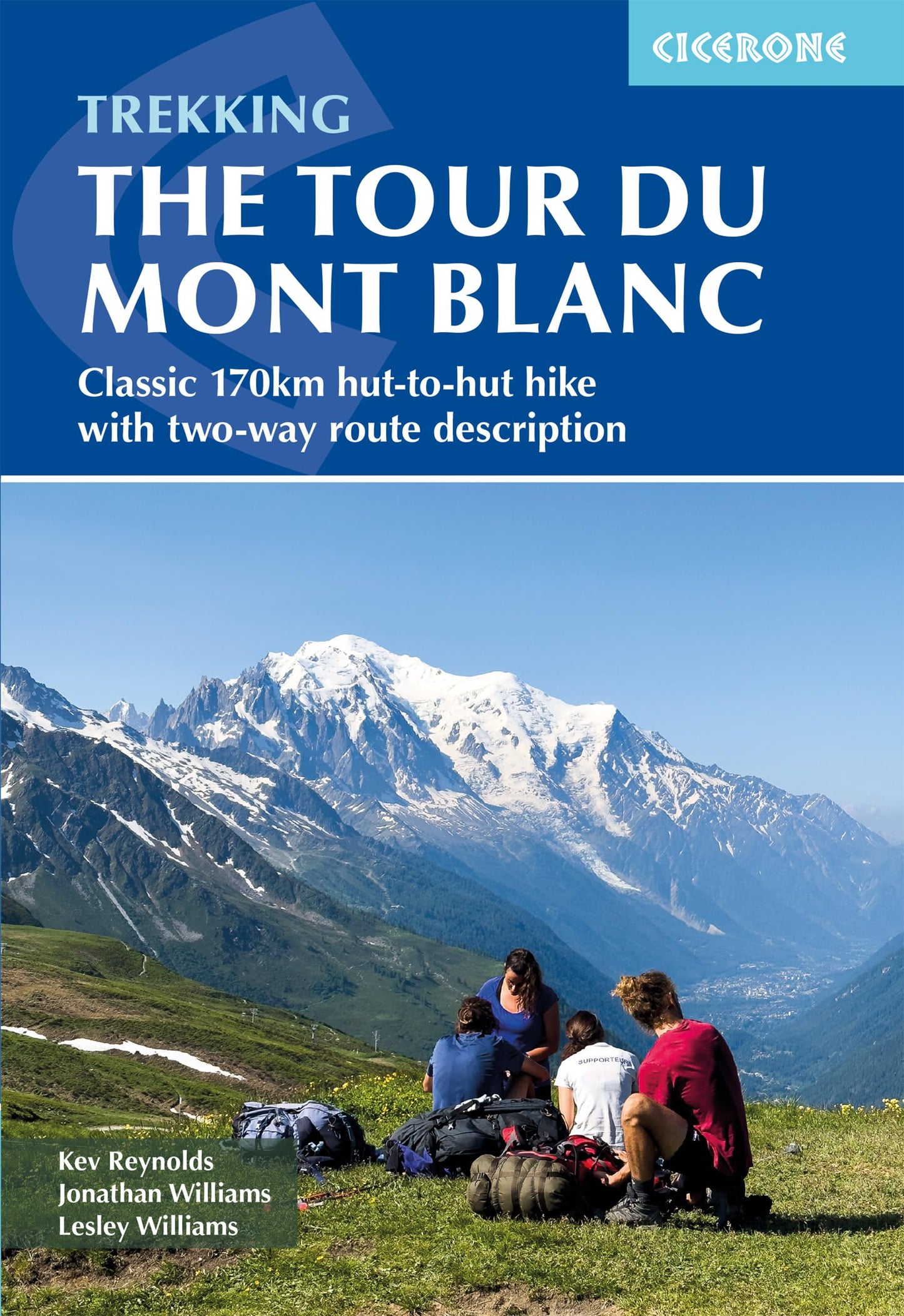 Libro: Trekking the Tour du Mont Blanc: Classic 170km hut-to-hut hike with two-way route description
