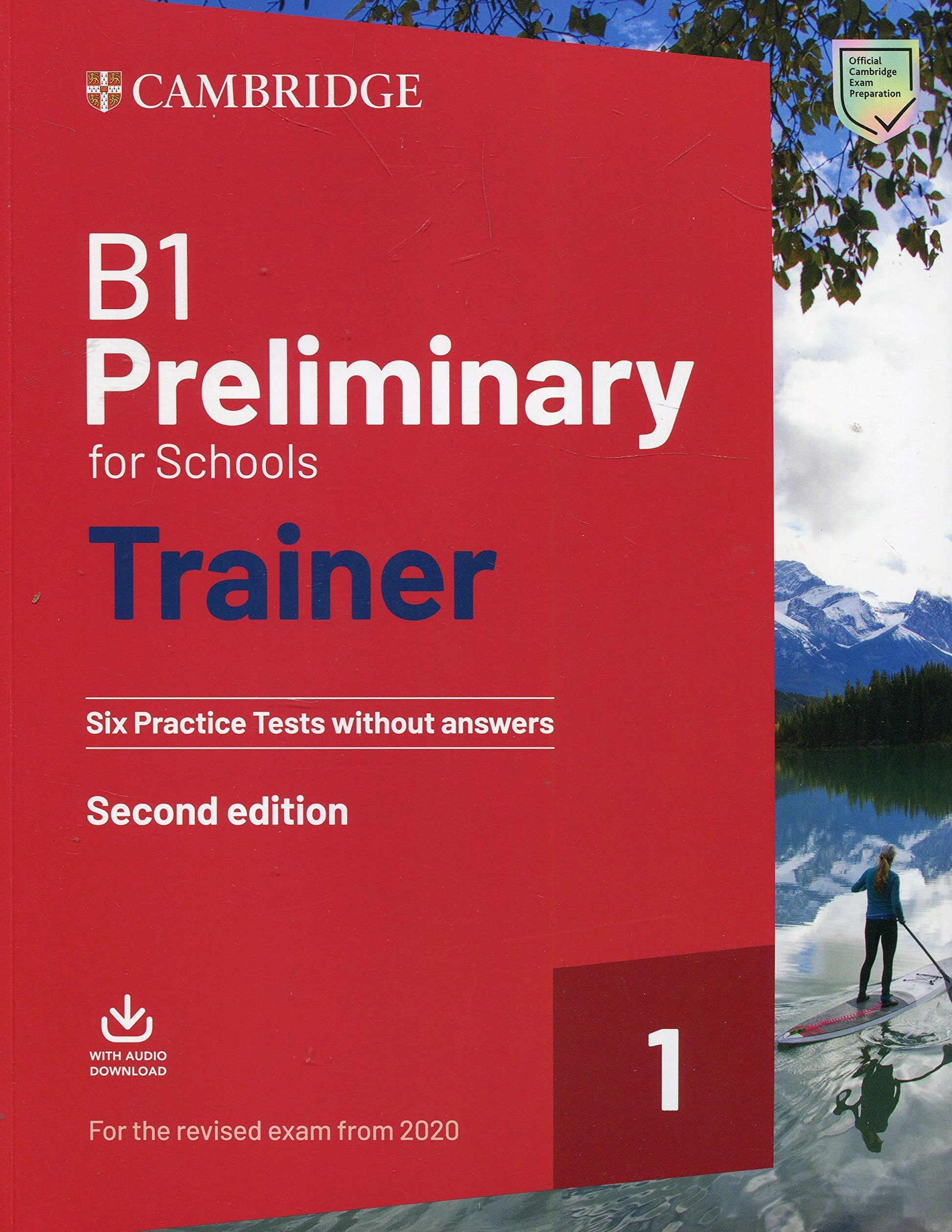 Libro: B1 Preliminary for Schools Trainer 1 for the Revised 2020 Exam Second edition. Six Practice Tests without Answers with Downloadable Audio.: Vol. 1 (SIN COLECCION)