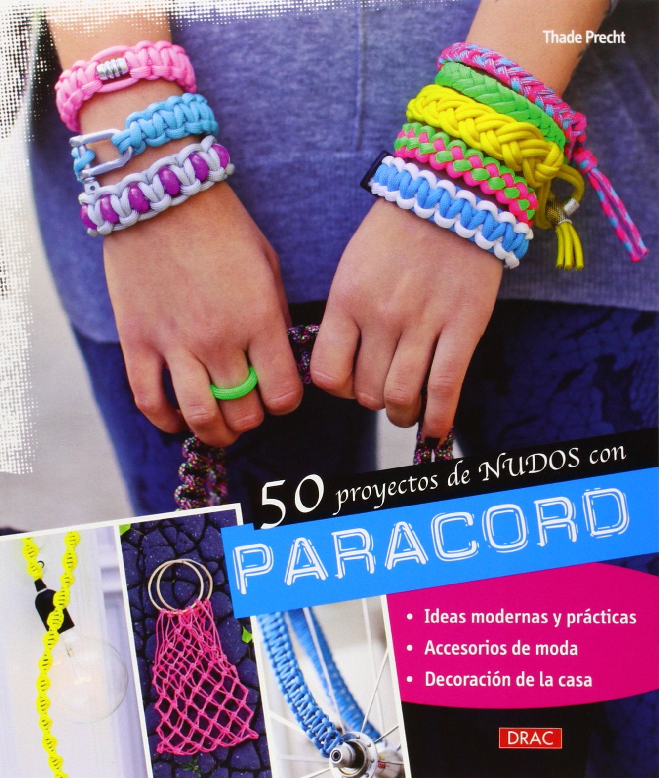 Libro: 50 proyectos de nudos con Paracord