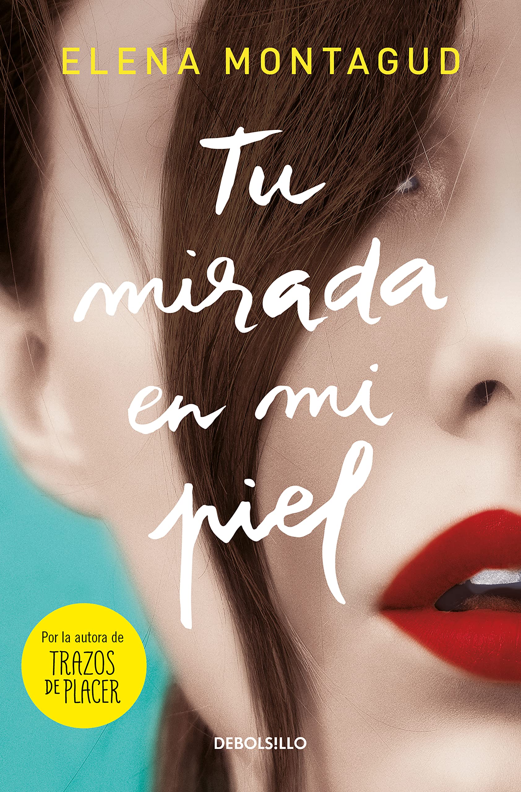 Libro: Tu mirada en mi piel (Best Seller)