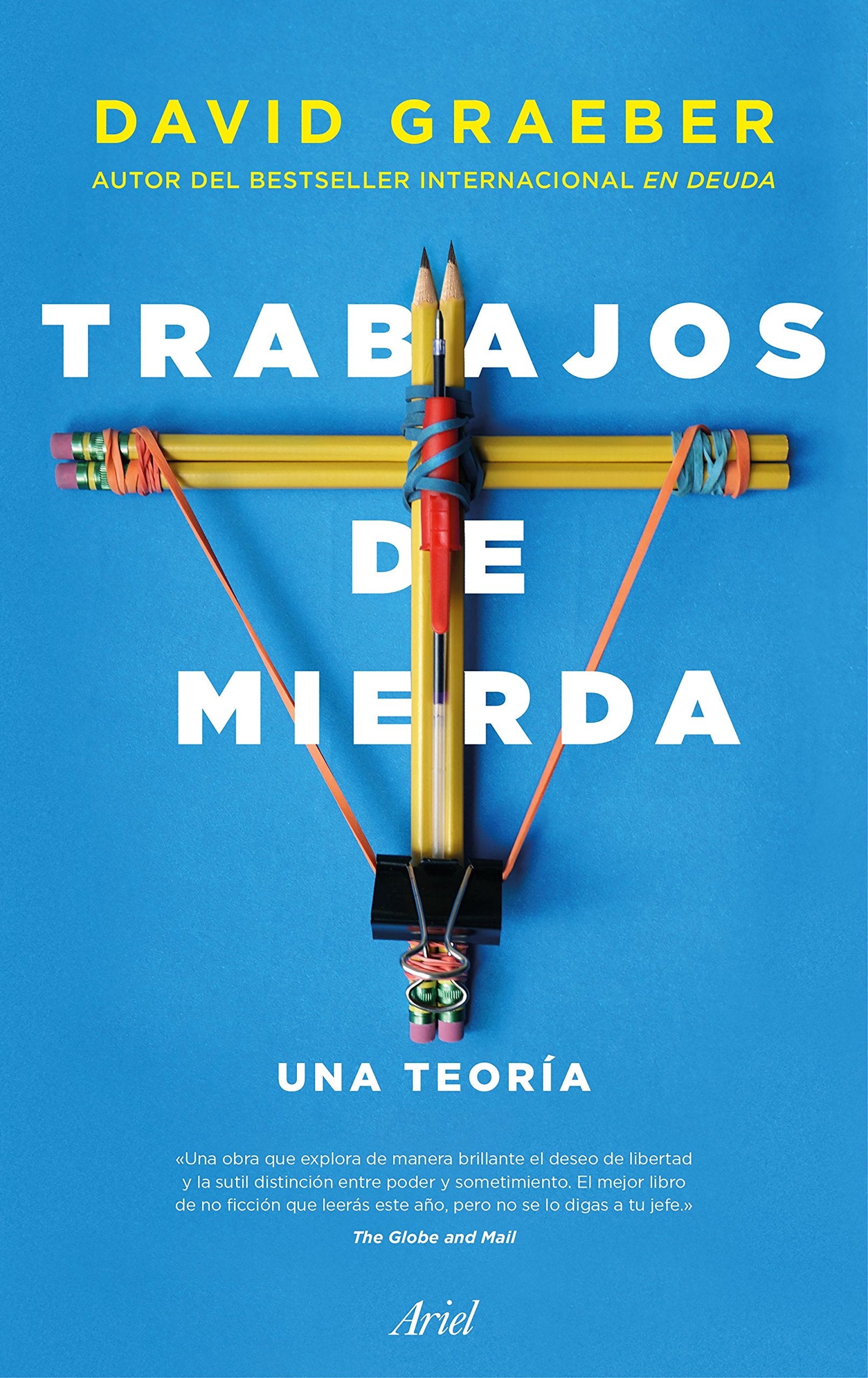 Trabajos de mierda: Una teoría (Ariel)