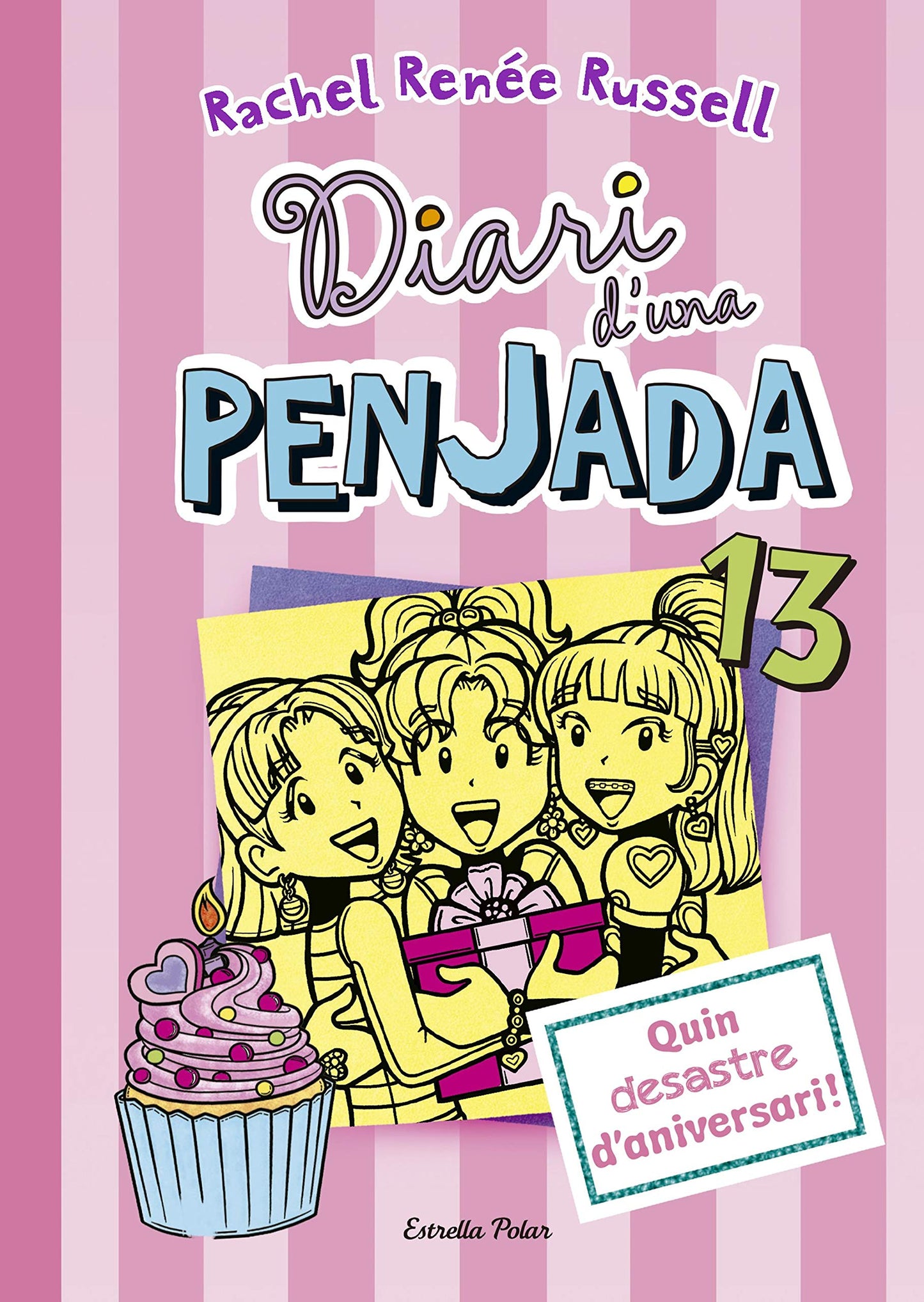 Libro: Diari d'una penjada 13. Quin desastre d'aniversari!