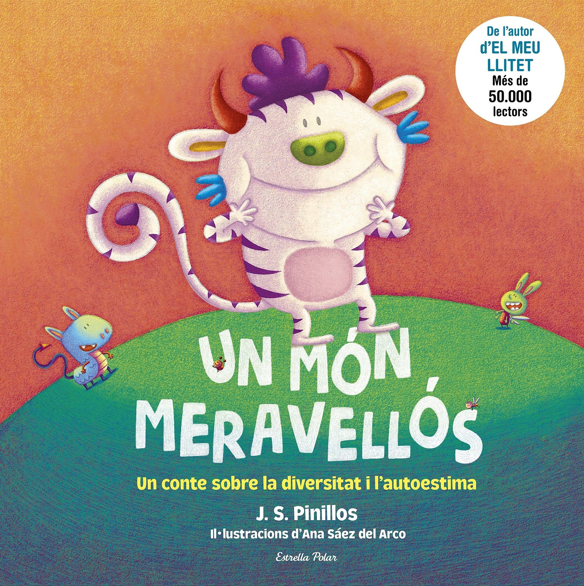Libro: Un món meravellós: Un conte sobre la diversitat i l'autoestima. Il·lustracions d'Ana Sáez del Arco