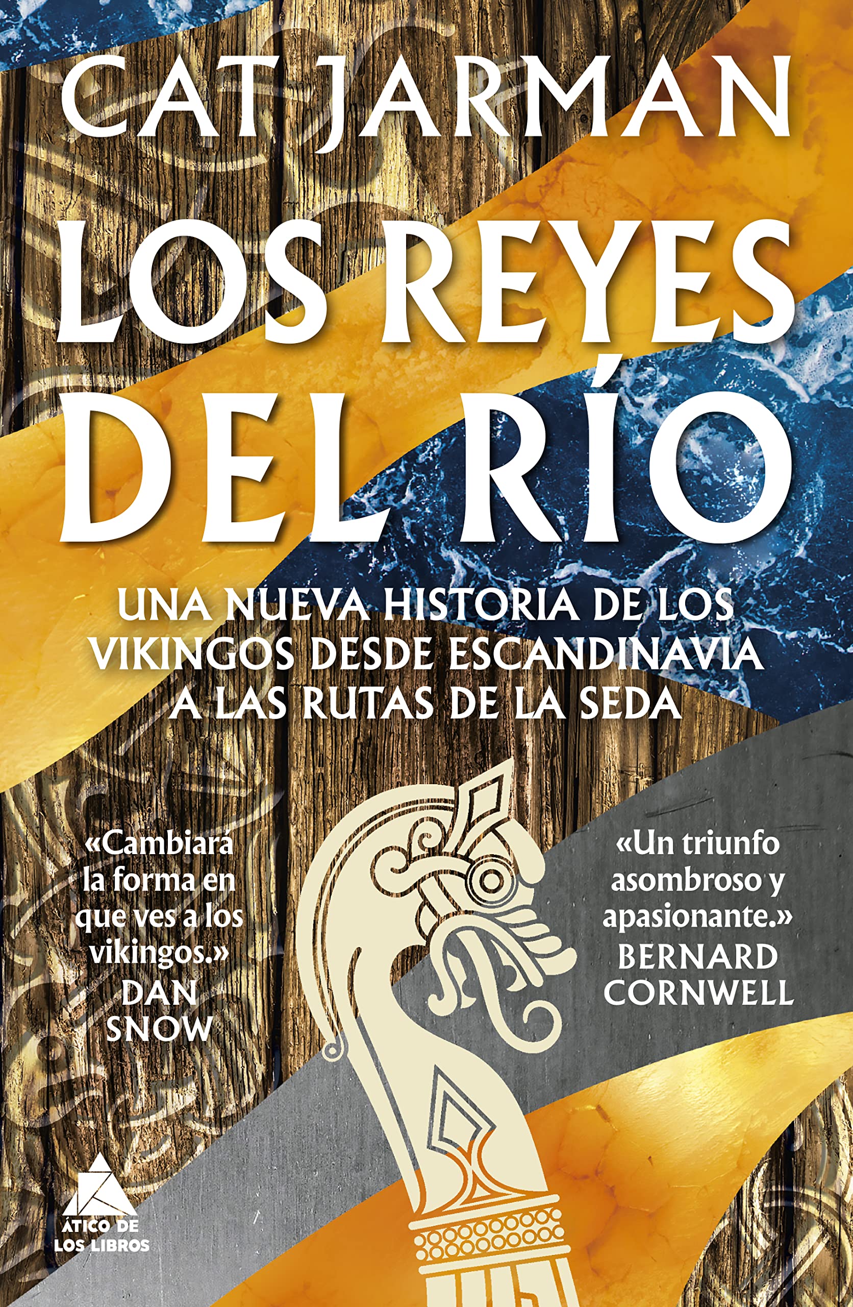 Libro: Los Reyes Del Río: Una nueva historia de los vikingos desde Escandinavia a las Rutas de la Seda: 49 (Ático Historia)