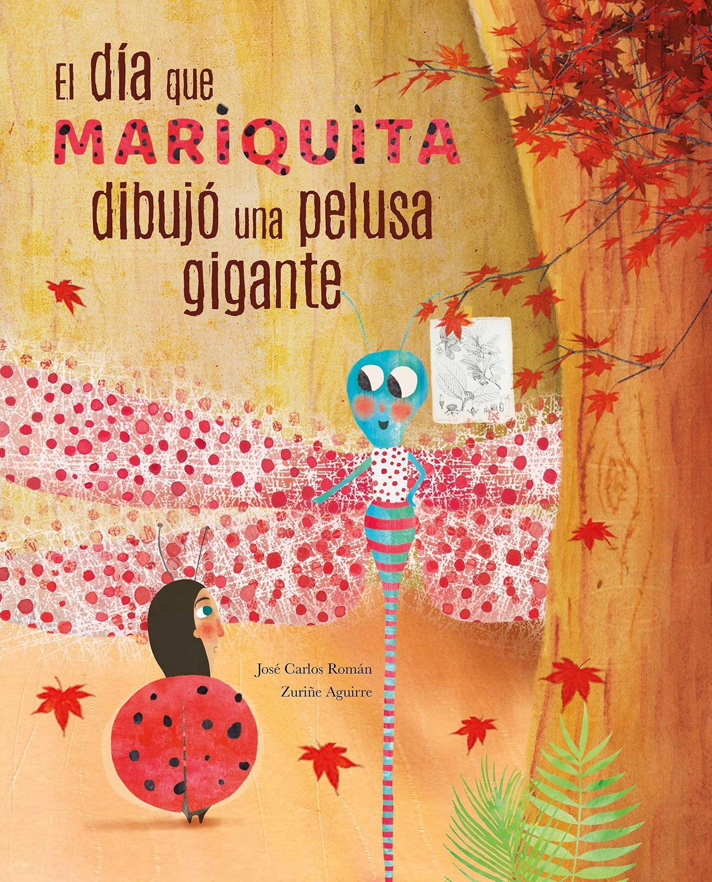 Libro: El día que mariquita dibujó una pelusa gigante