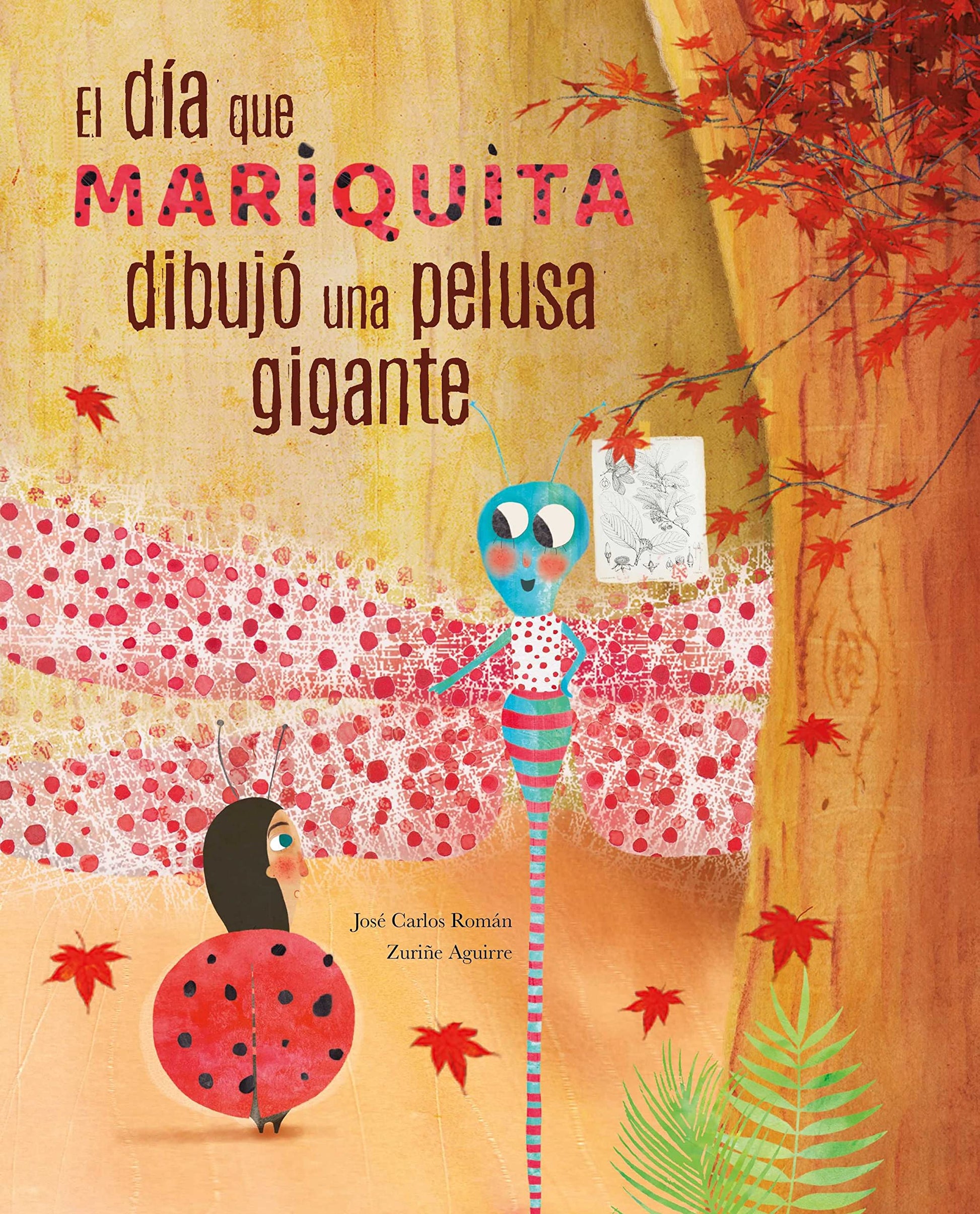 Libro: El día que mariquita dibujó una pelusa gigante