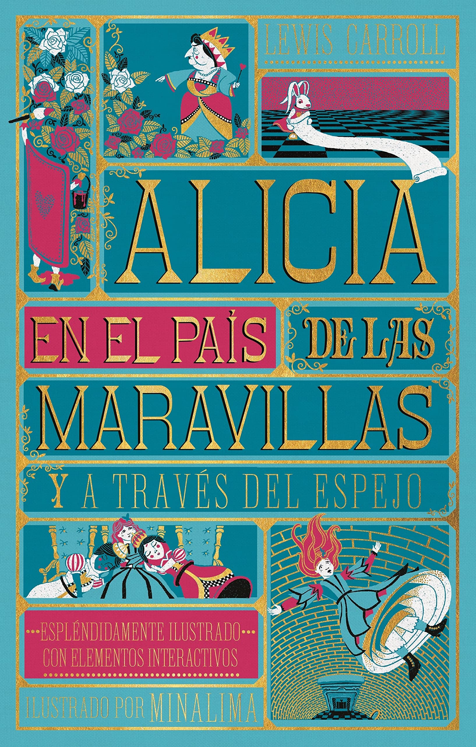 Libro: Alicia en el país de las maravillas: y Alicia a través del espejo (Clásicos ilustrados de MinaLima)