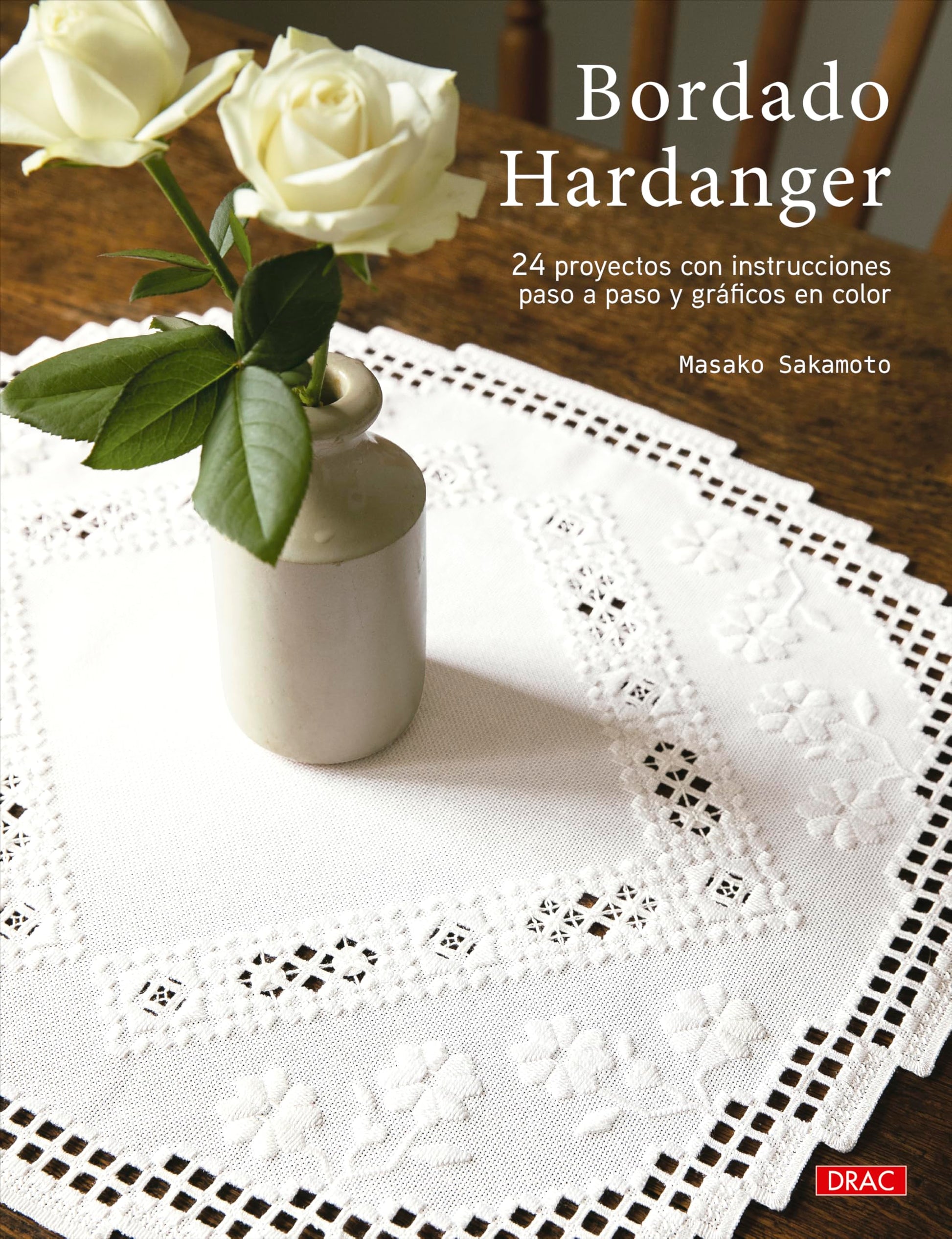 Libro: Bordado Hardanger: 24 proyectos con instrucciones paso a paso y gráficos en color