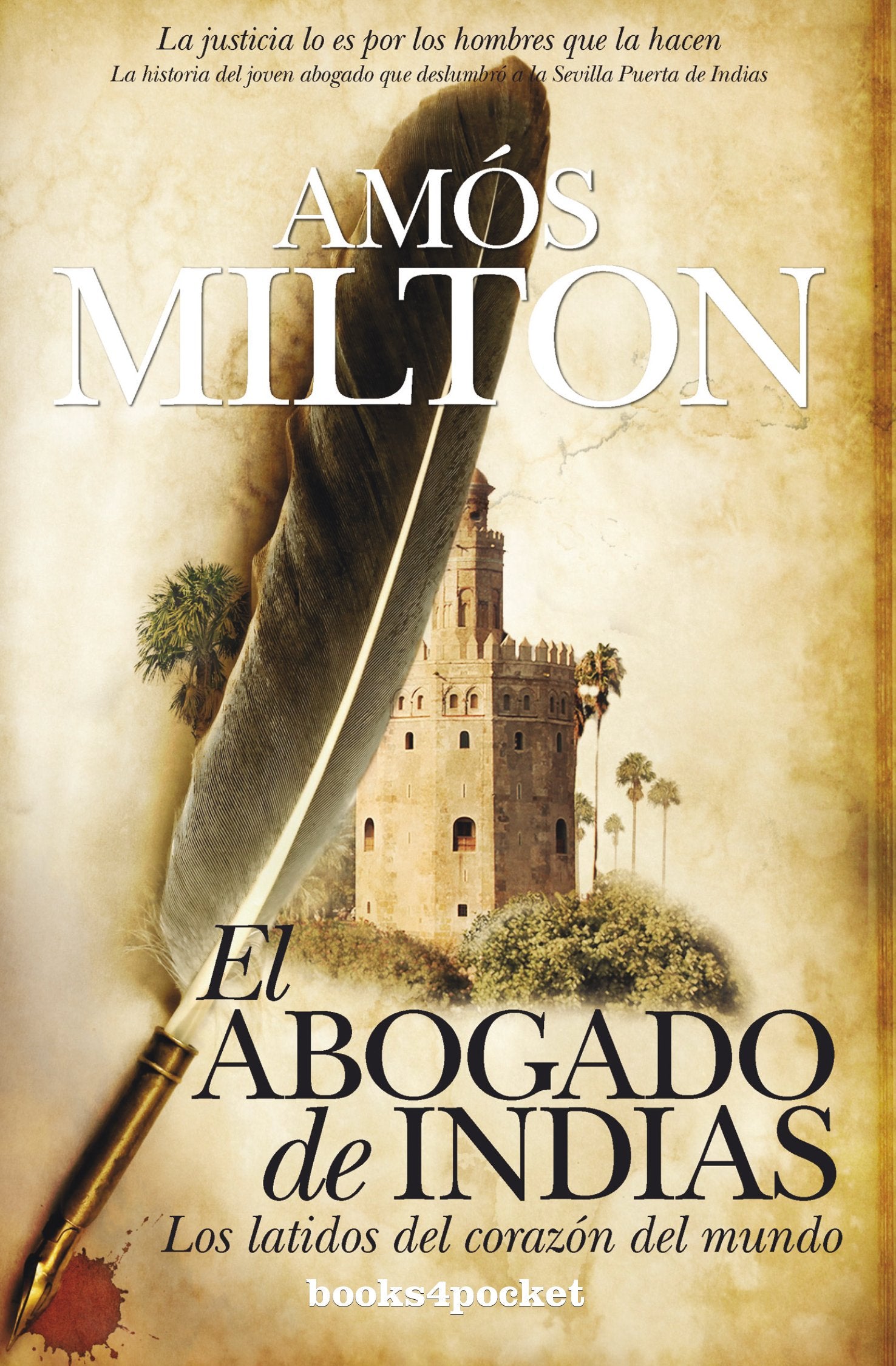 Libro: El abogado de Indias: Los latidos del corazón del mundo / The Heartbeat of the World (Narrativa)