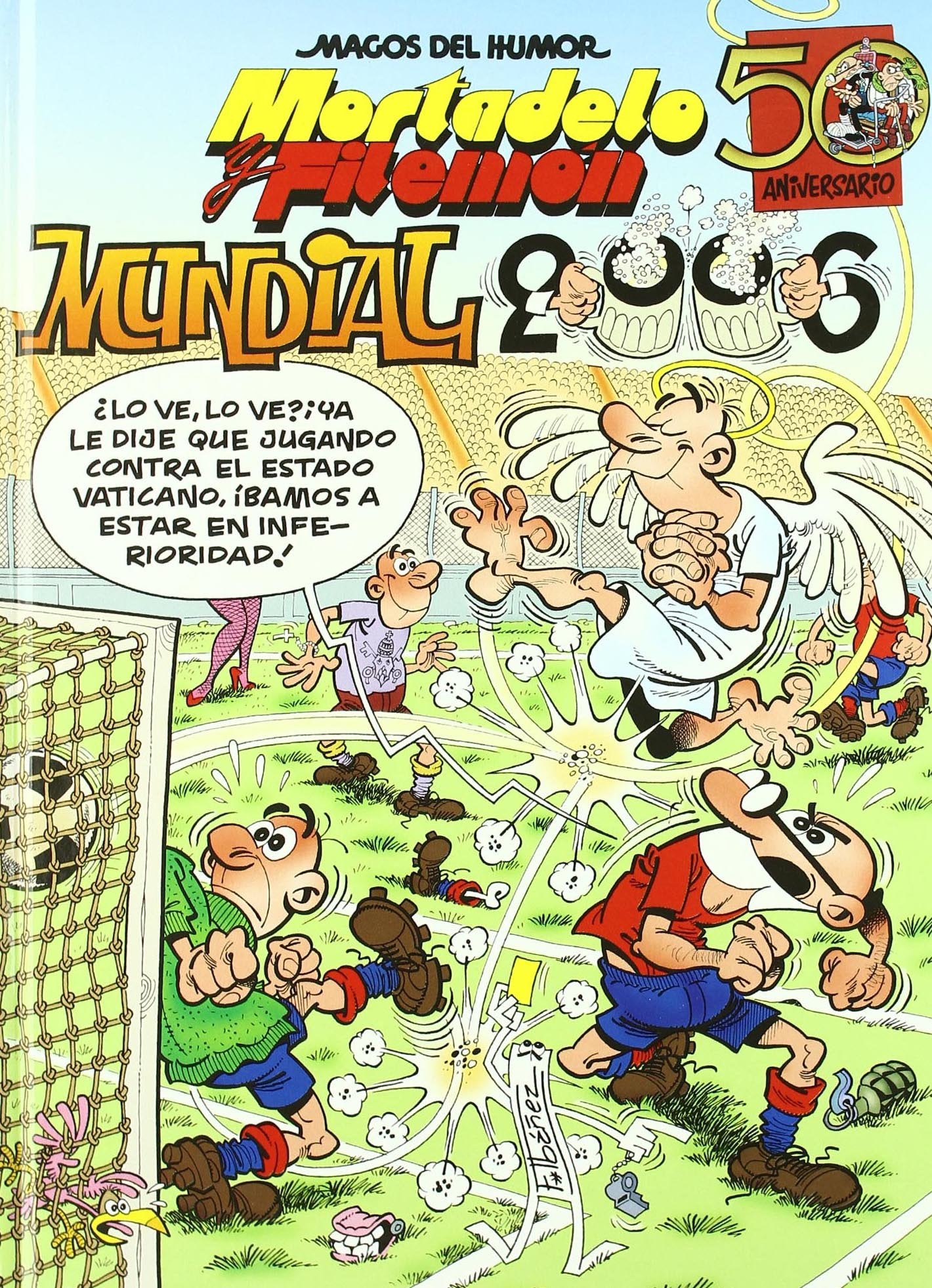 Libro: Mortadelo y Filemón. Mundial 2006 (Magos del Humor 110) (Bruguera Clásica)