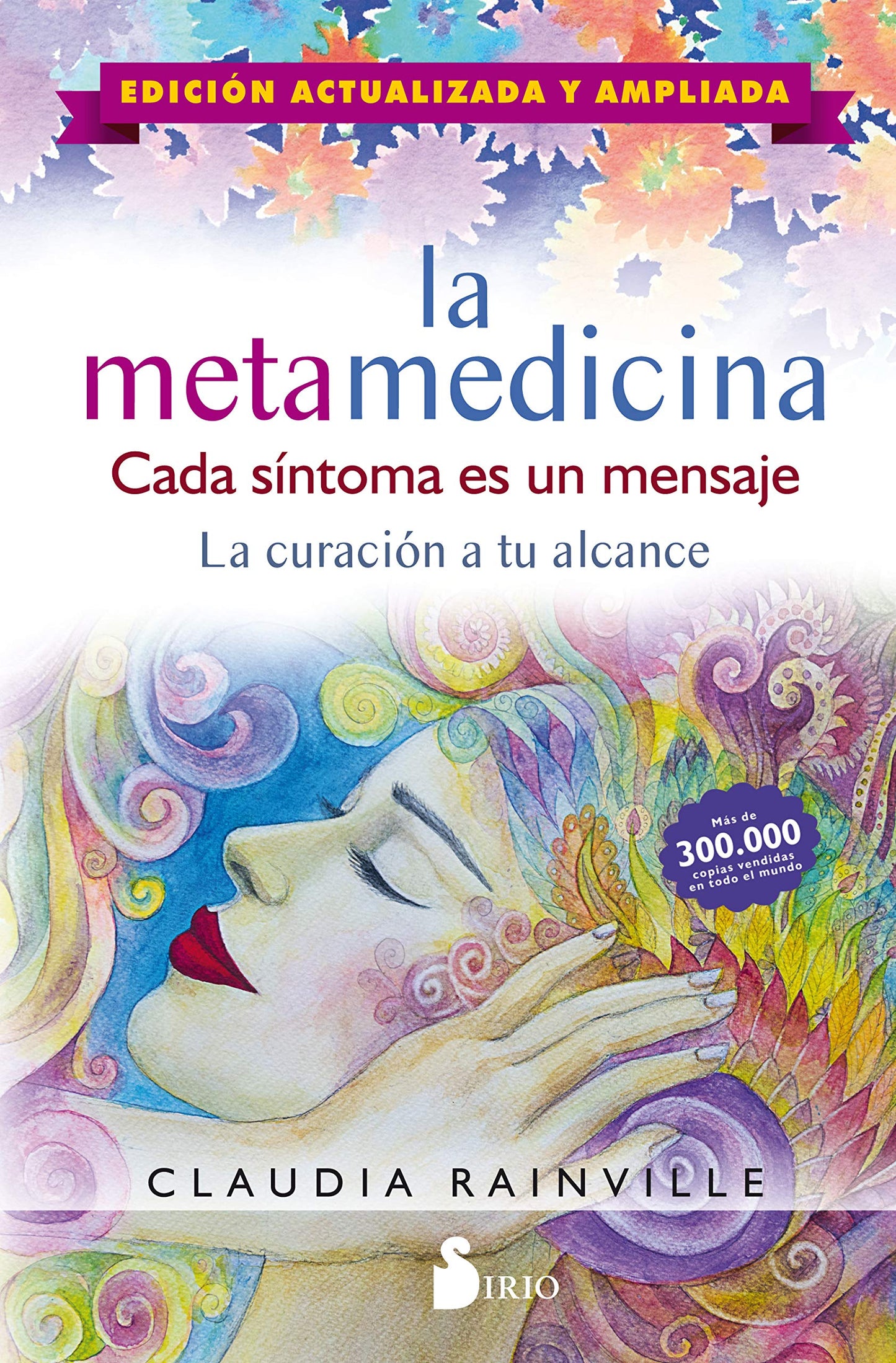 Libro: La metamedicina. Cada síntoma es un mensaje. Edición actualizada y ampliada