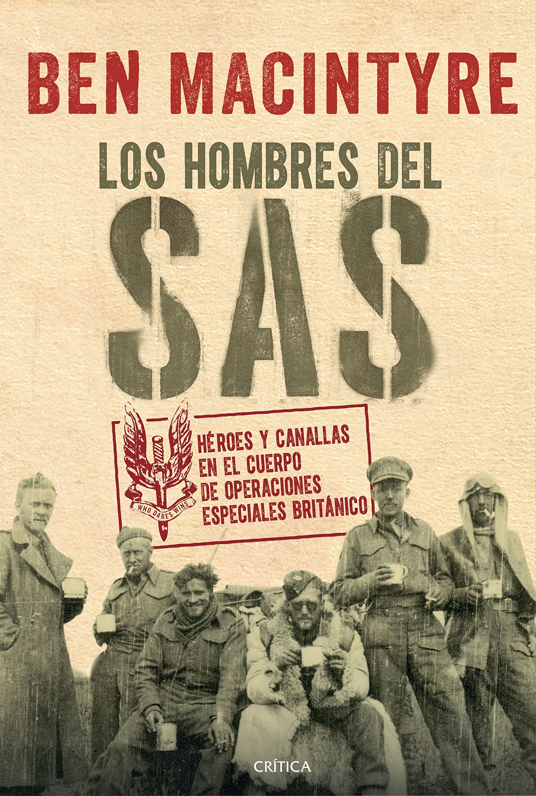 Libro: Los hombres del SAS: Héroes y canallas en el cuerpo de operaciones especiales británico (Tiempo de Historia)