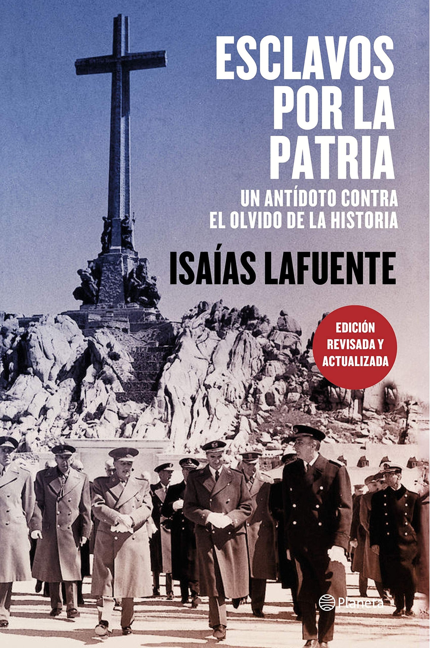 Libro: Esclavos por la patria: Un antídoto contra el olvido de la historia (No Ficción)