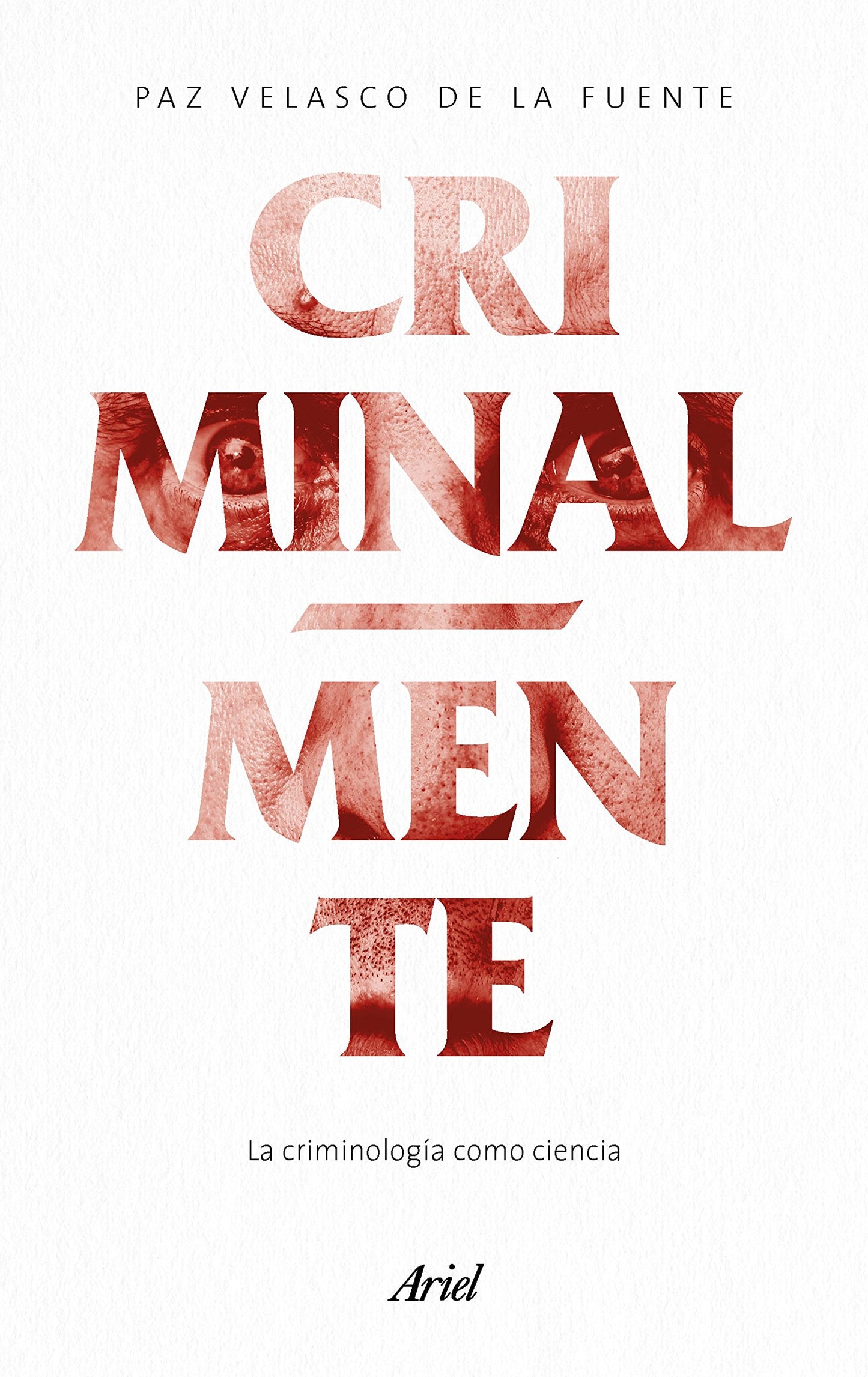Libro: Criminalmente: La criminología como ciencia