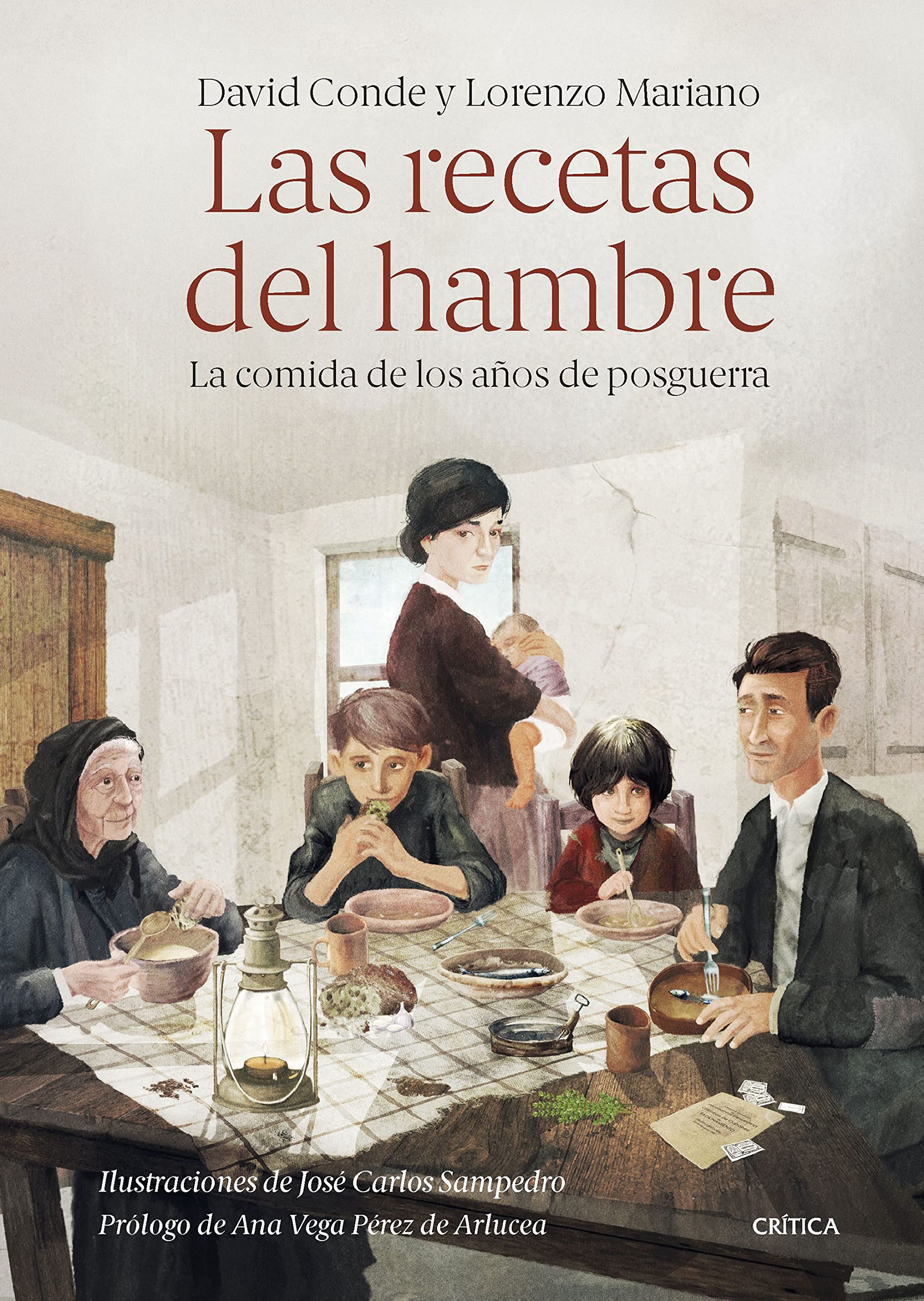 Libro: Las recetas del hambre: La comida de los años de posguerra (SIN COLECCION)