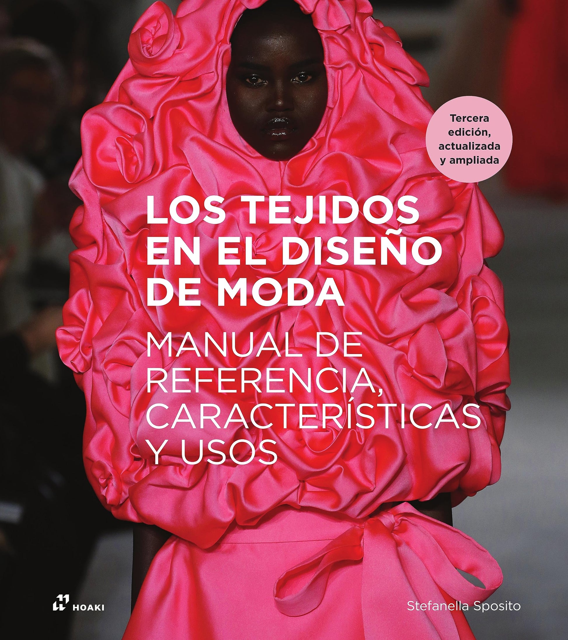 Libro: Los tejidos en el diseño de moda (3ª edición). Manual de referencia, características y usos