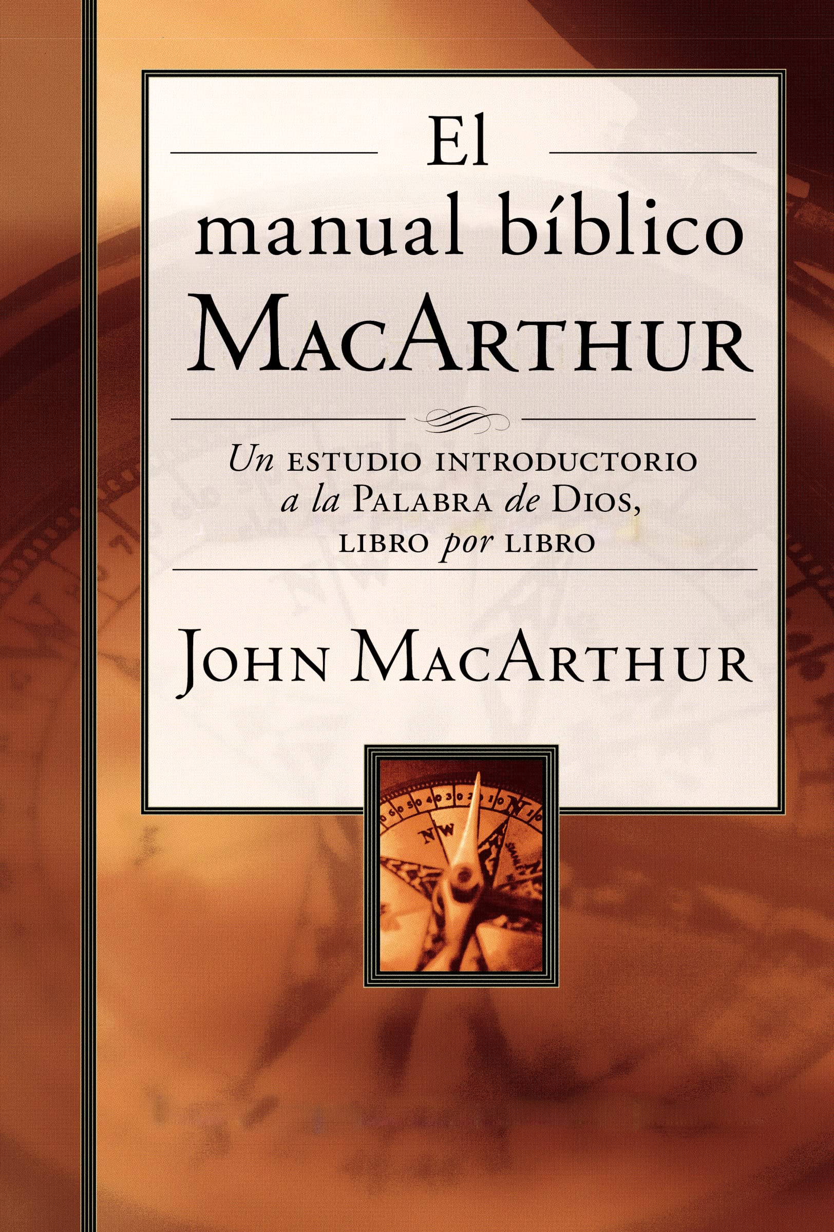Libro: El manual bíblico MacArthur: Un estudio introductorio a la Palabra de Dios, libro por libro (Spanish Edition)