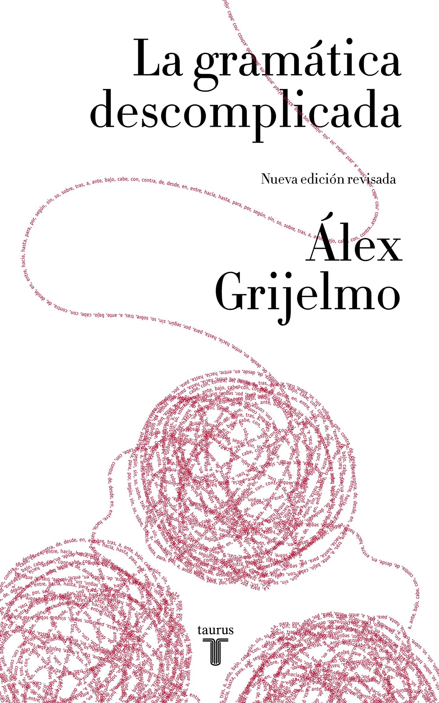 Libro: La gramática descomplicada (nueva edición revisada) (Lengua y Literatura)
