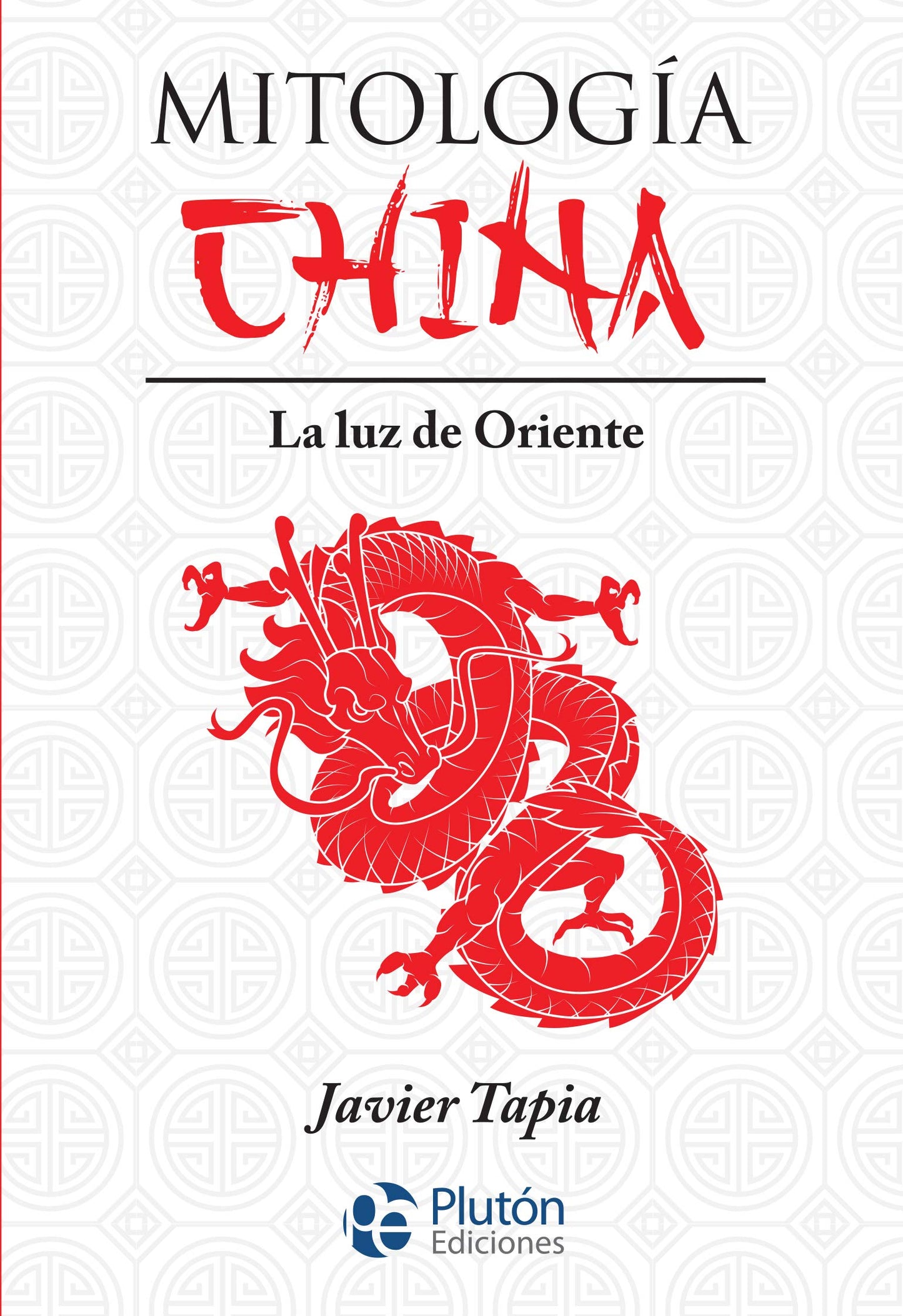 Libro: Mitología China: La luz de Oriente