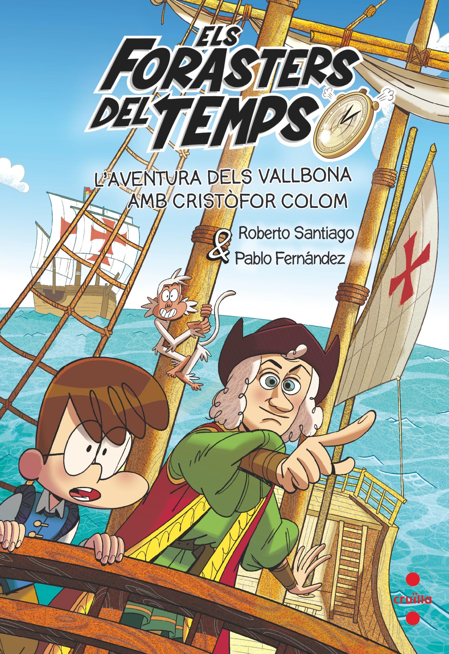 Libro: Els Forasters del Temps 18 L'aventura dels Vallbona amb Cristòfor Colom