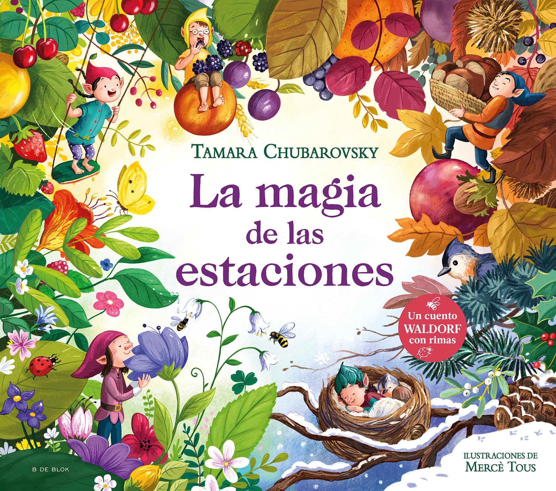 Libro: La magia de las estaciones (Cuentos Waldorf con rimas): Un cuento Waldorf con rimas (Cuentos infantiles ilustrados)