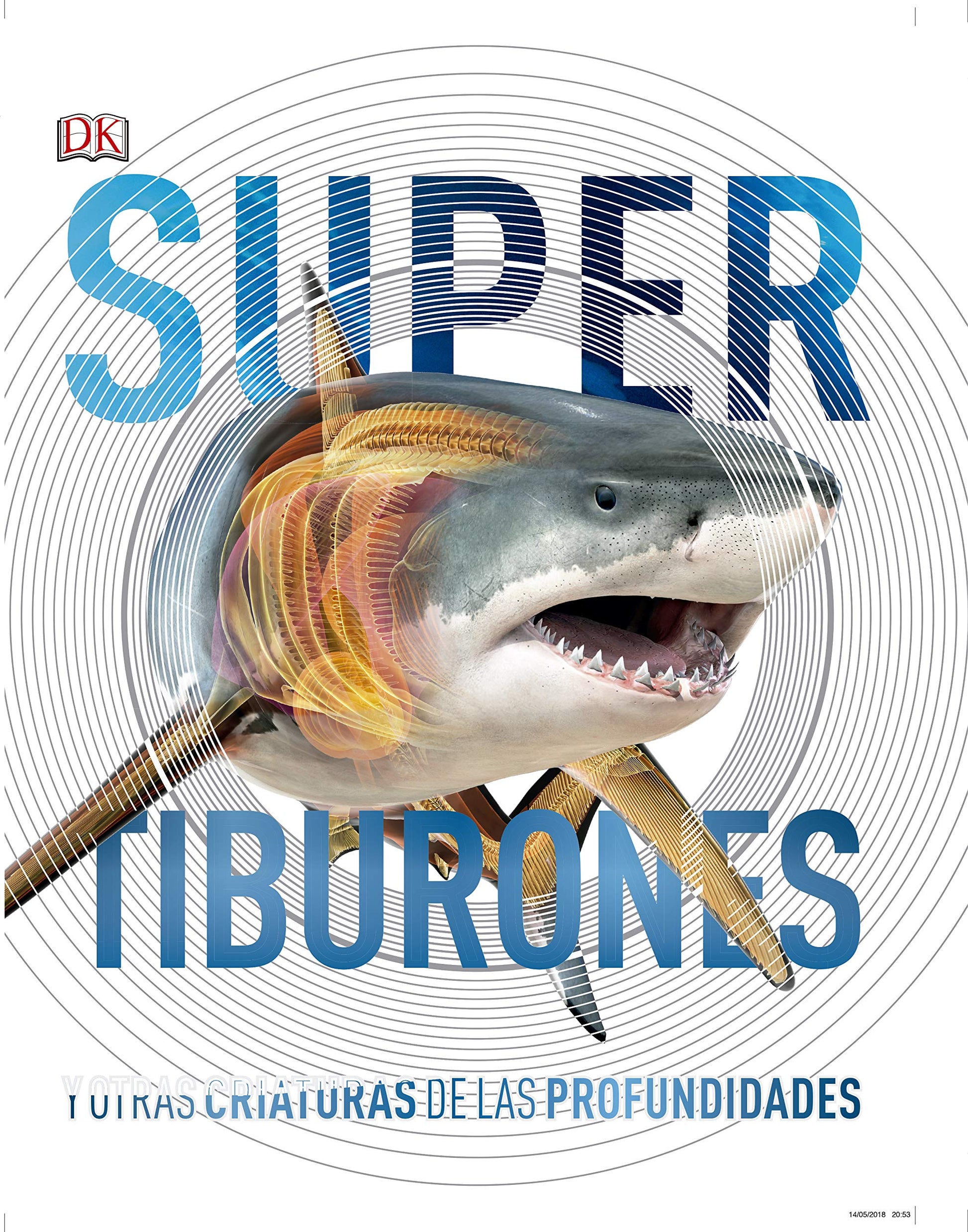 Libro: Supertiburones (Súper): y otras criaturas de las profundidades