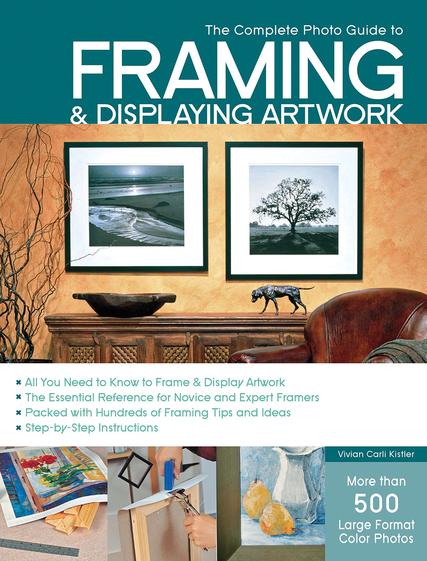 Libro: The Complete Photo Guide to Framing and Displaying Artwork: 500 Full-Color How-to Photos