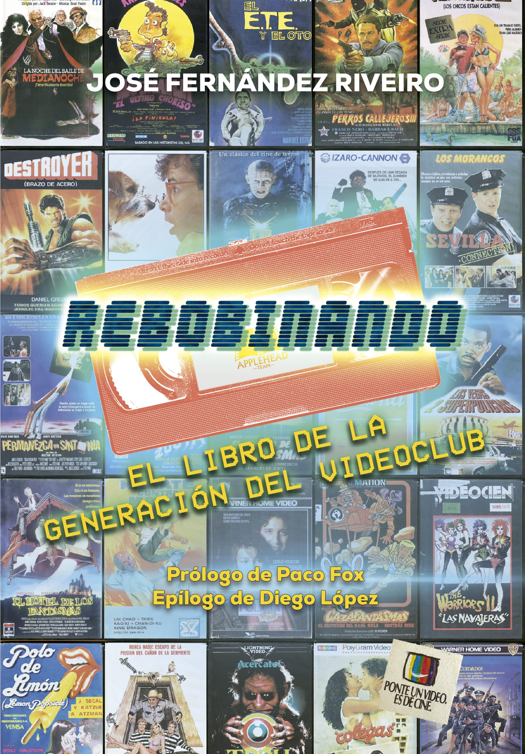 Libro: REBOBINANDO: EL LIBRO DE LA GENERACIÓN DEL VIDEOCLUB