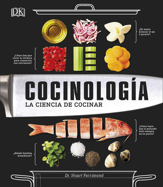 Cocinología (La ciencia de la cocina): La ciencia de cocinar