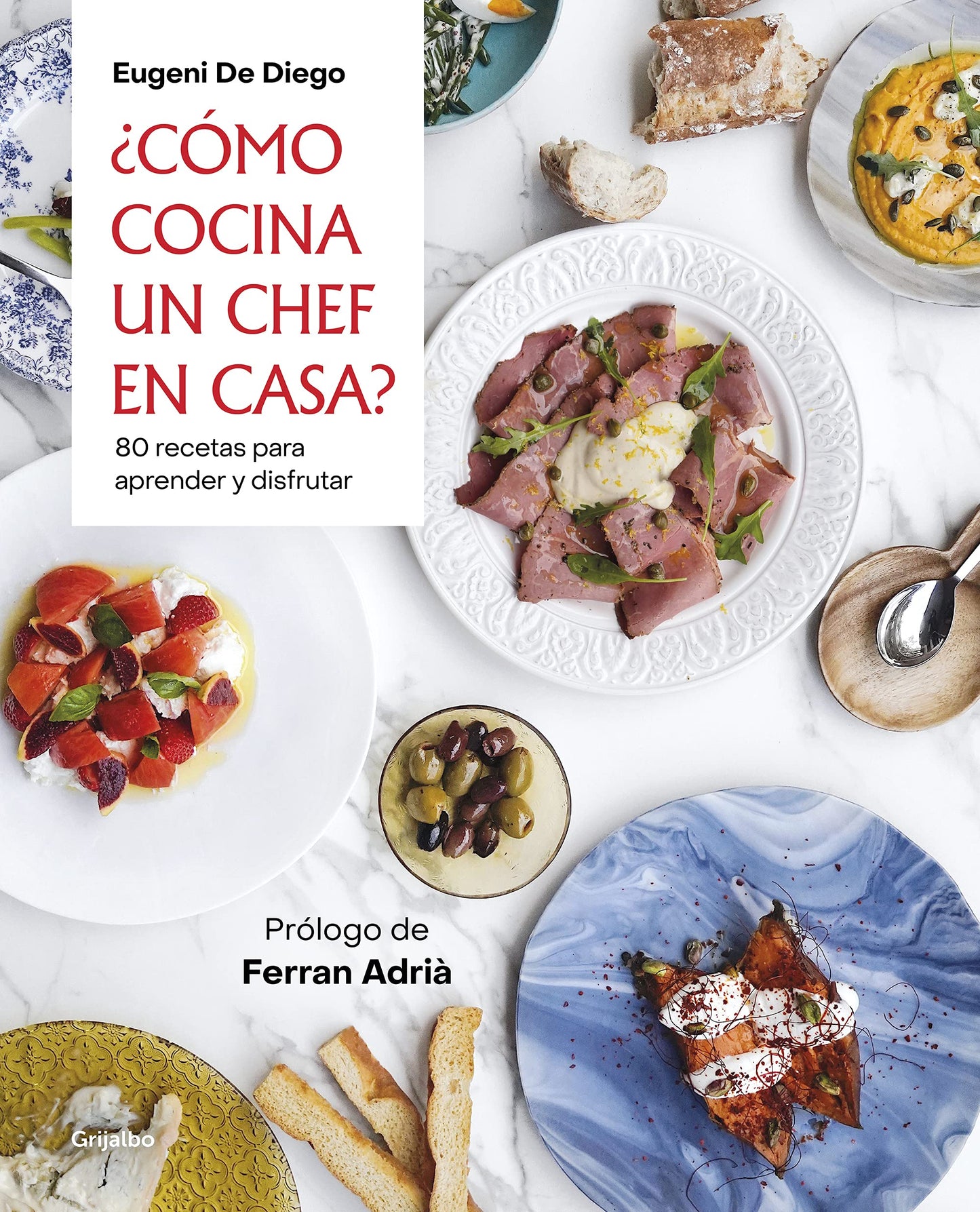 Libro: ¿Cómo cocina un chef en casa? / How a Chef Cooks at Home (Spanish Edition)