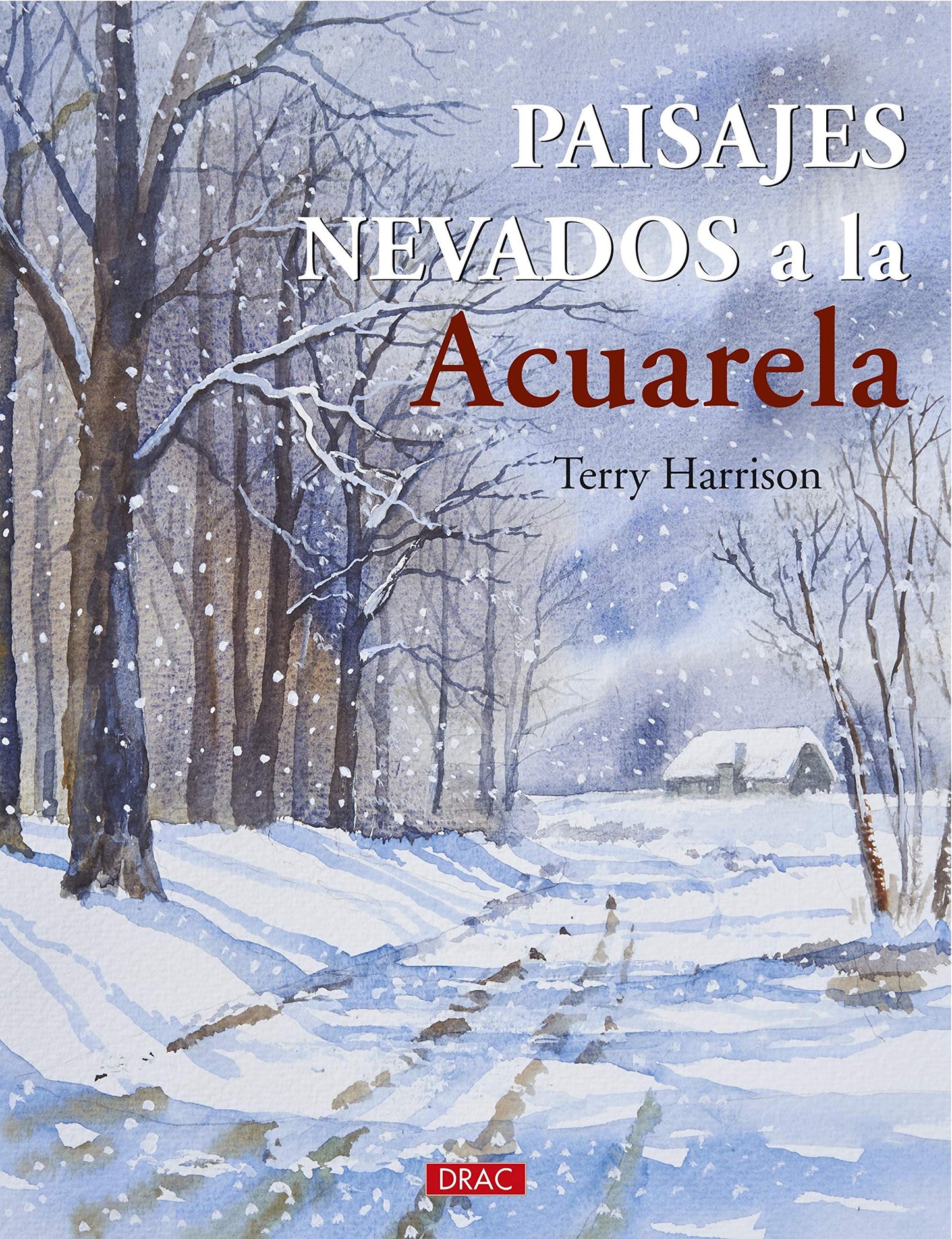 Libro: Paisajes nevados a la Acuarela (COMO DIBUJAR)