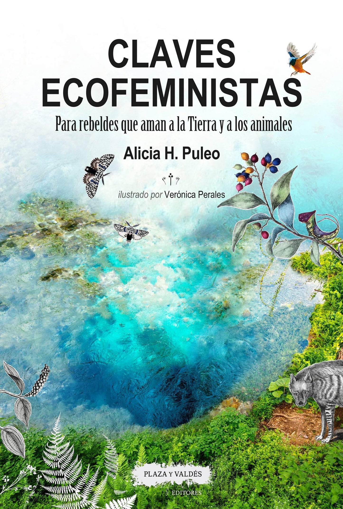 Libro: CLAVES ECOFEMINISTAS: Para rebeldes que aman a la Tierra y a los animales (CULTURA DE INTELIGENCIA)