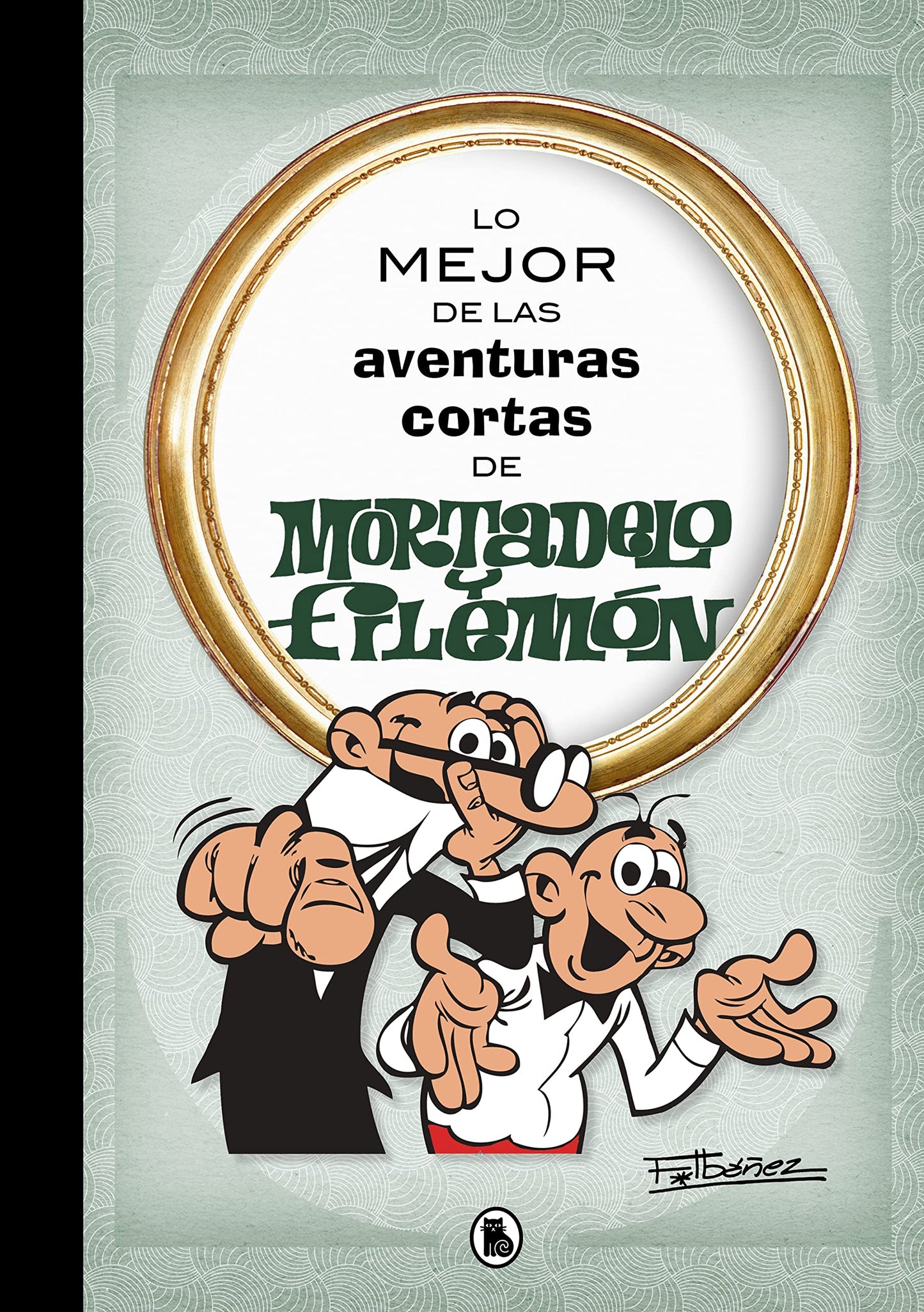 Libro: Lo mejor de las aventuras cortas de Mortadelo y Filemón (Lo mejor de...) (Bruguera Clásica)