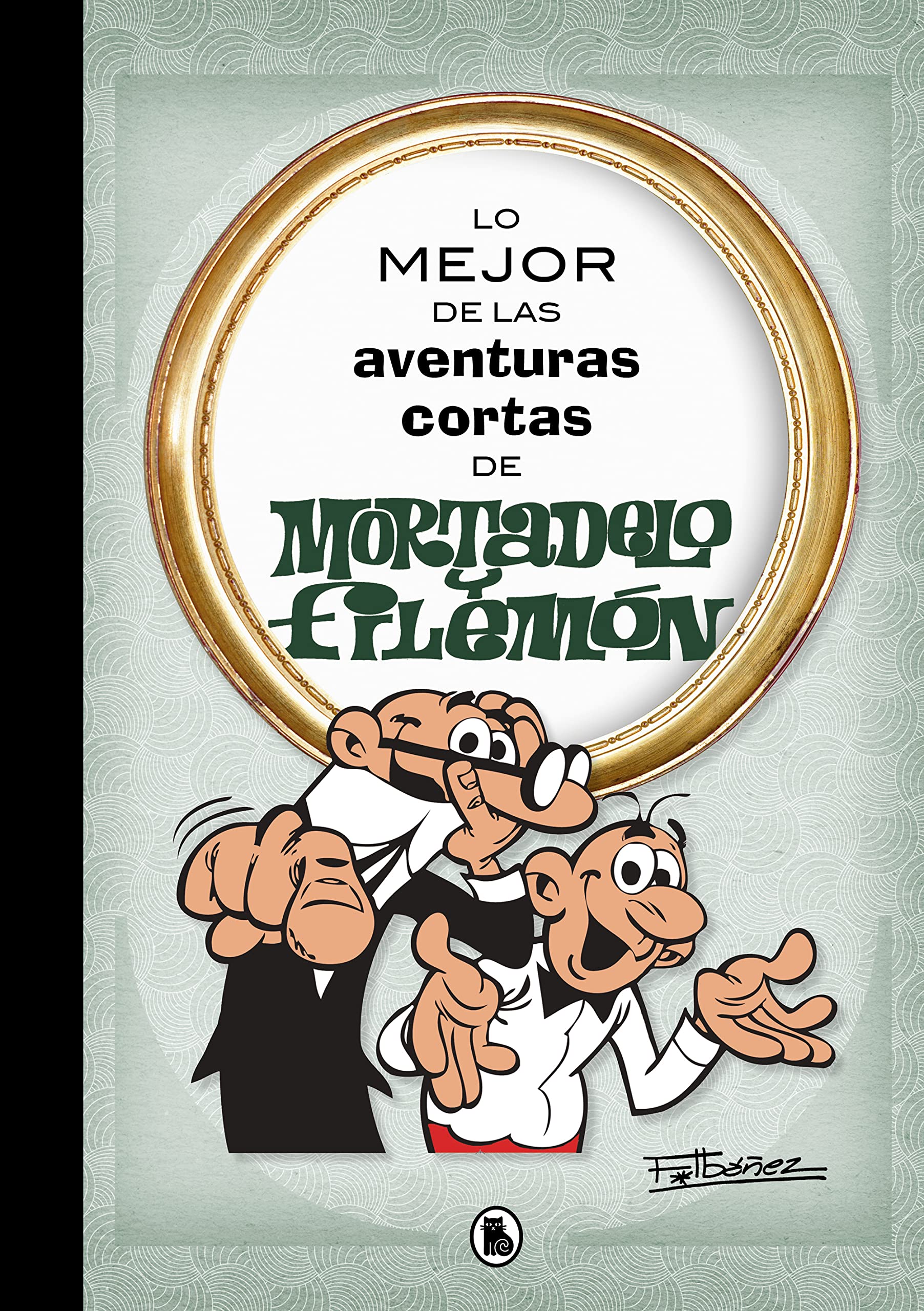 Libro: Lo mejor de las aventuras cortas de Mortadelo y Filemón (Lo mejor de...) (Bruguera Clásica)