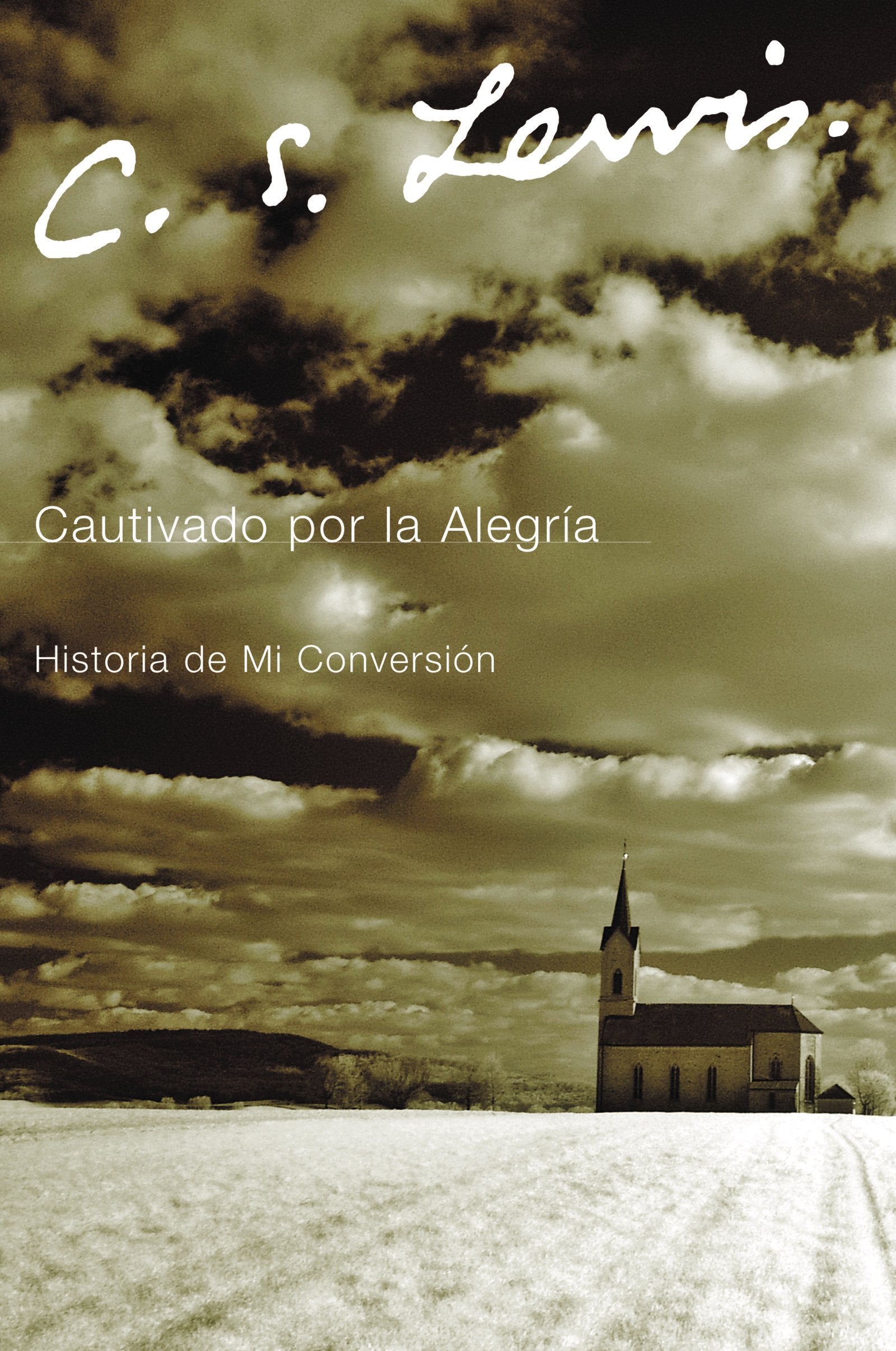 Libro: Cautivado por la Alegria: Historia de mi Conversión